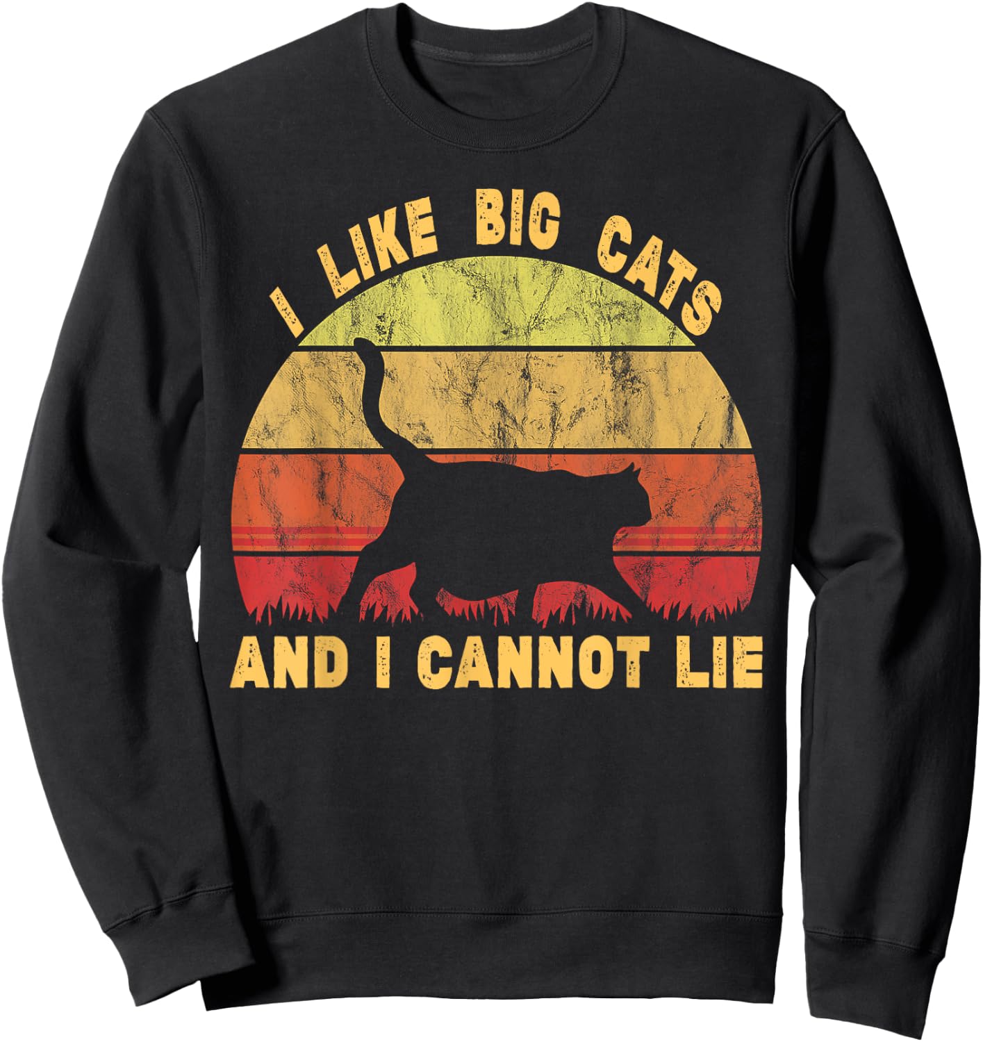Fat Lover Chonk Meme I Like Big Fat Cats and I Cannot Lie Sweatshirt - Sweatshirt | Black