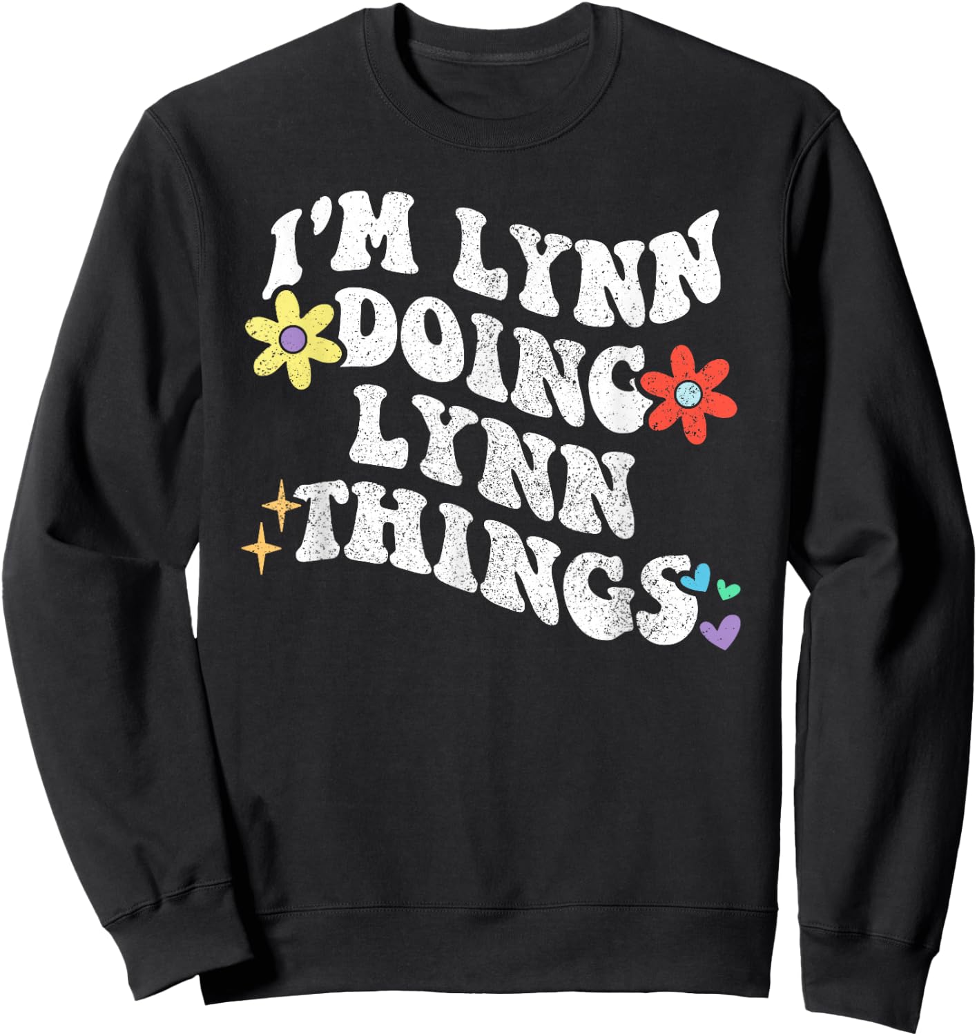Retro Groovy Im LYNN Doing LYNN Things Funny Mother's Day Sweatshirt - Sweatshirt | Black