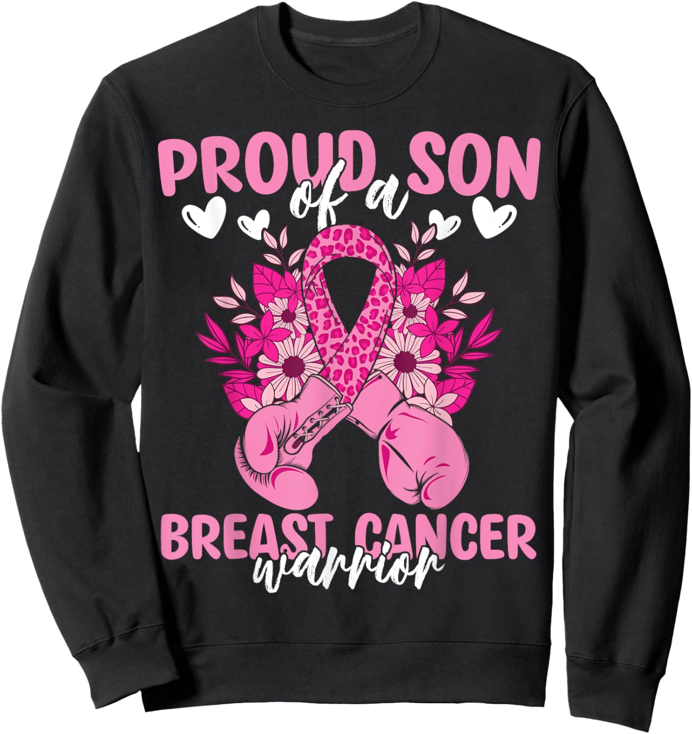 Proud Son Of A Breast Cancer Awareness Warrior Ribbon Mom Sweatshirt - Sweatshirt | Black