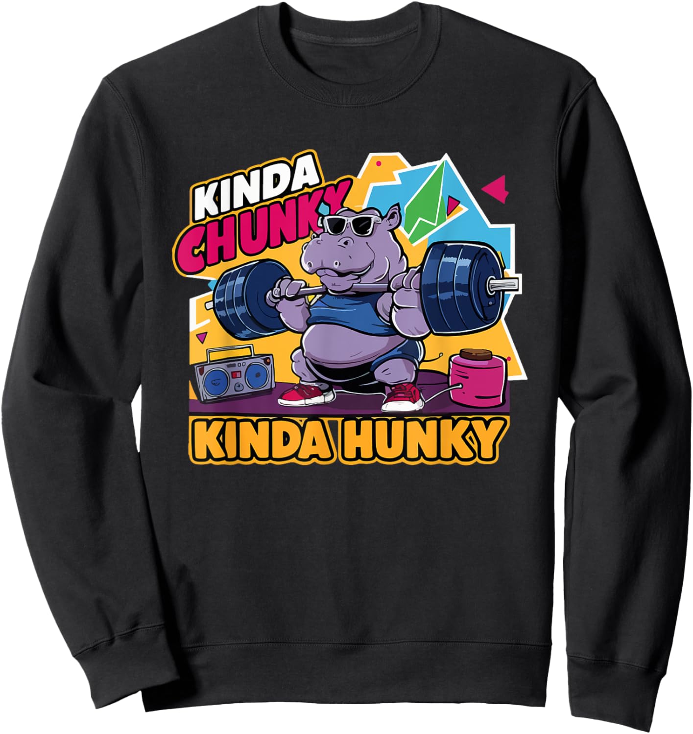 Kinda Chunky Kinda Hunky Funny Bodybuilding Gym Weightlifter Sweatshirt - Sweatshirt | Black