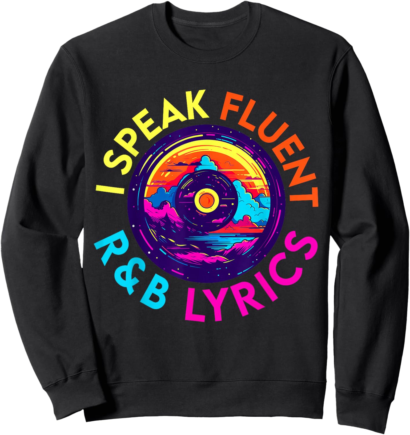 90's R&B Music Women Girl RnB Lover Rhythm and Blues Sweatshirt - Sweatshirt | Black