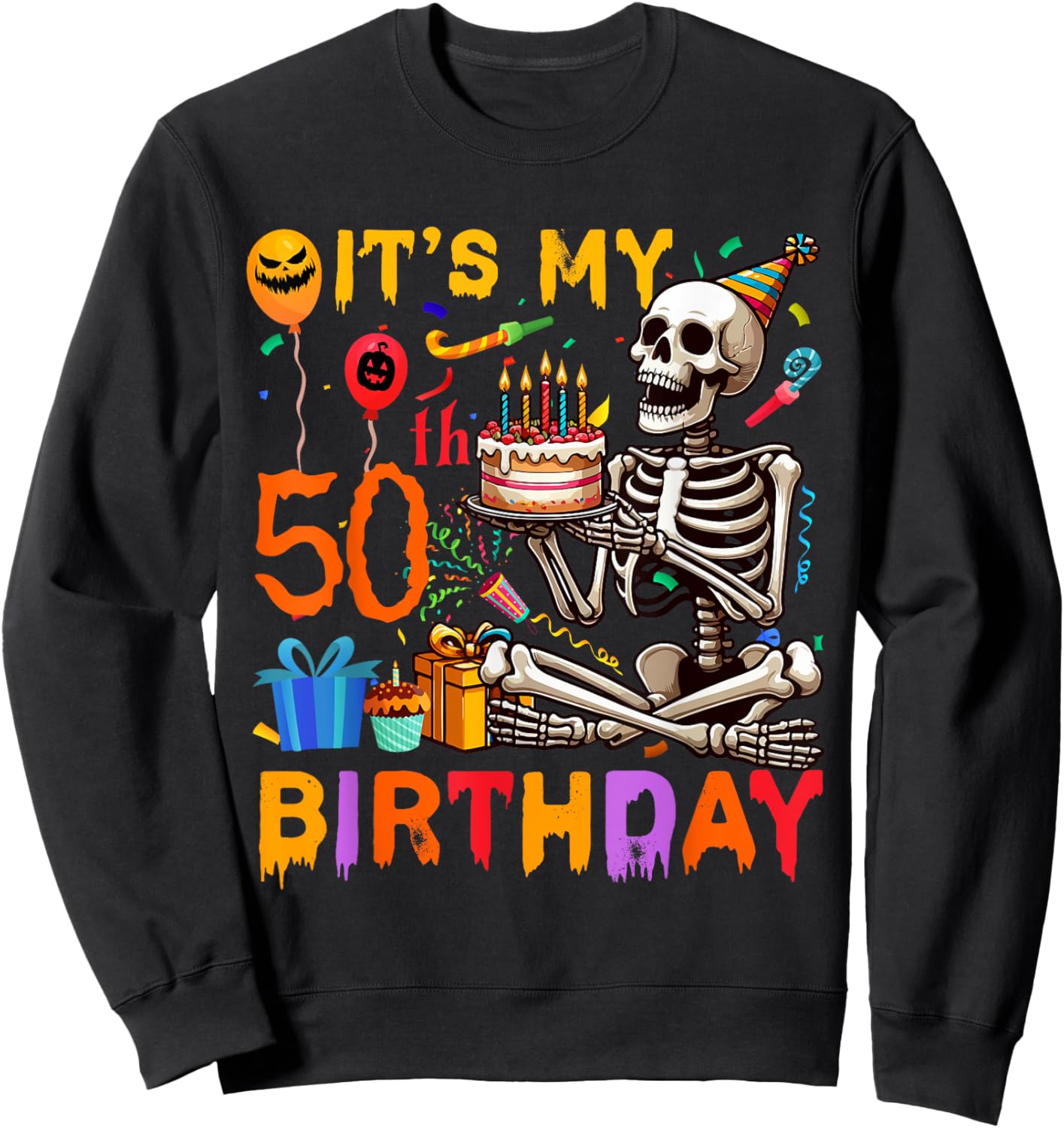 It's My 50th Birthday Halloween Skeleton Matching Party Sweatshirt - Sweatshirt | Black