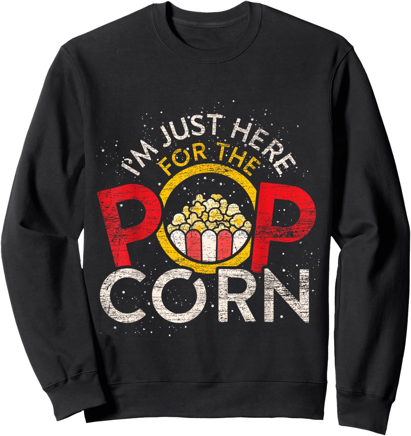 Im Just Here For The Popcorn Sweatshirt - Sweatshirt | Black