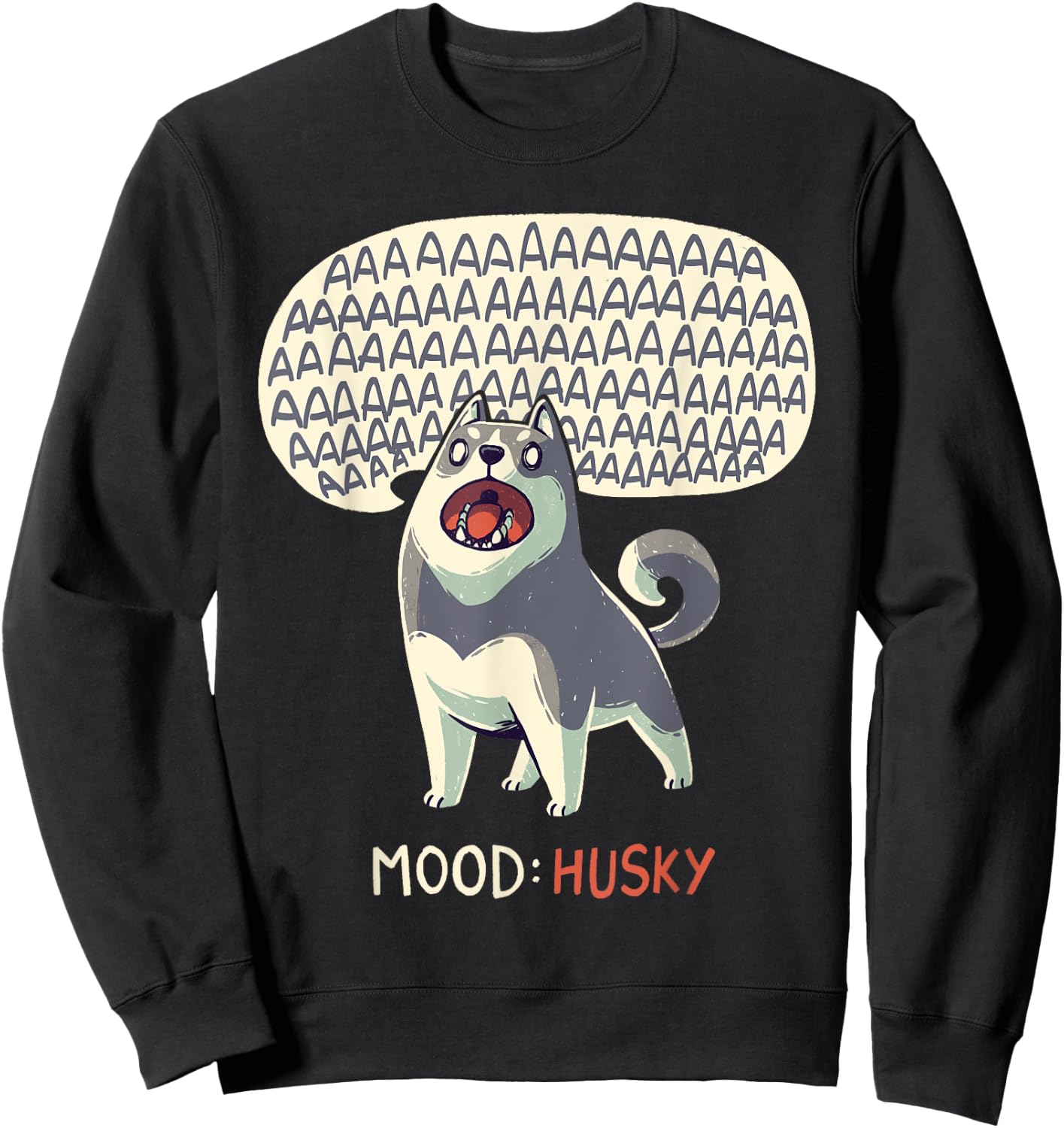 Mood: Husky - Funny Siberian Dog Howling Men Women Kids Sweatshirt - Sweatshirt | Black
