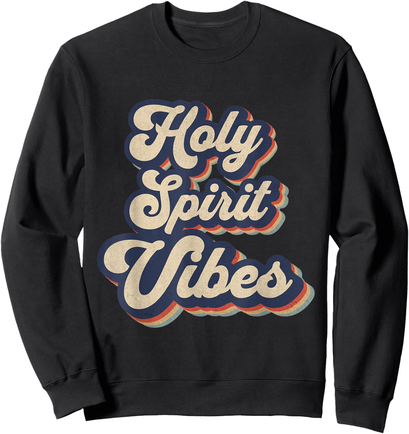 Holy Spirit Vibes Retro Religious Christian Design Sweatshirt - Sweatshirt | Black
