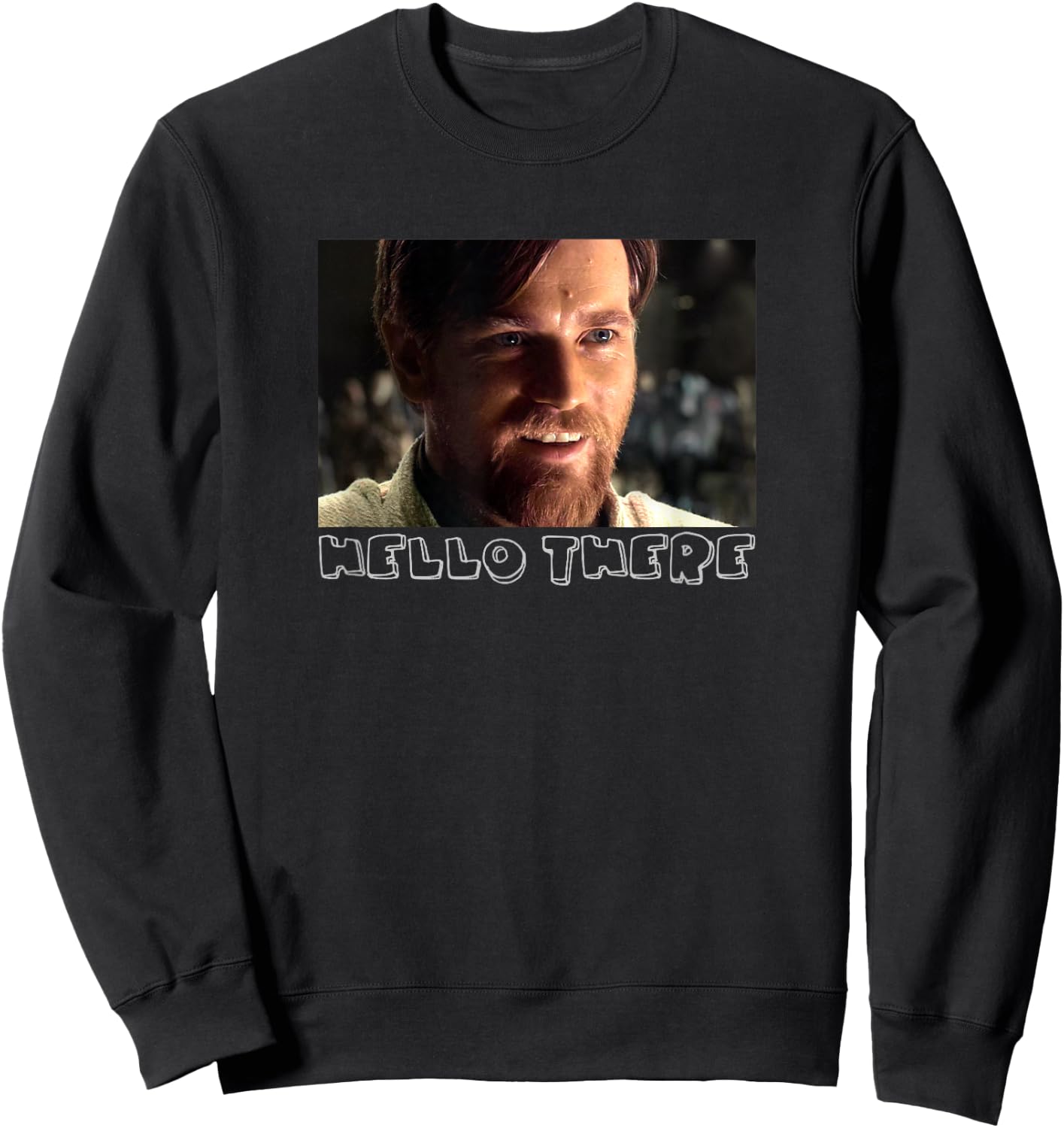 Star Wars Obi-Wan Kenobi Movie Picture Hello There Sweatshirt - Sweatshirt | Black