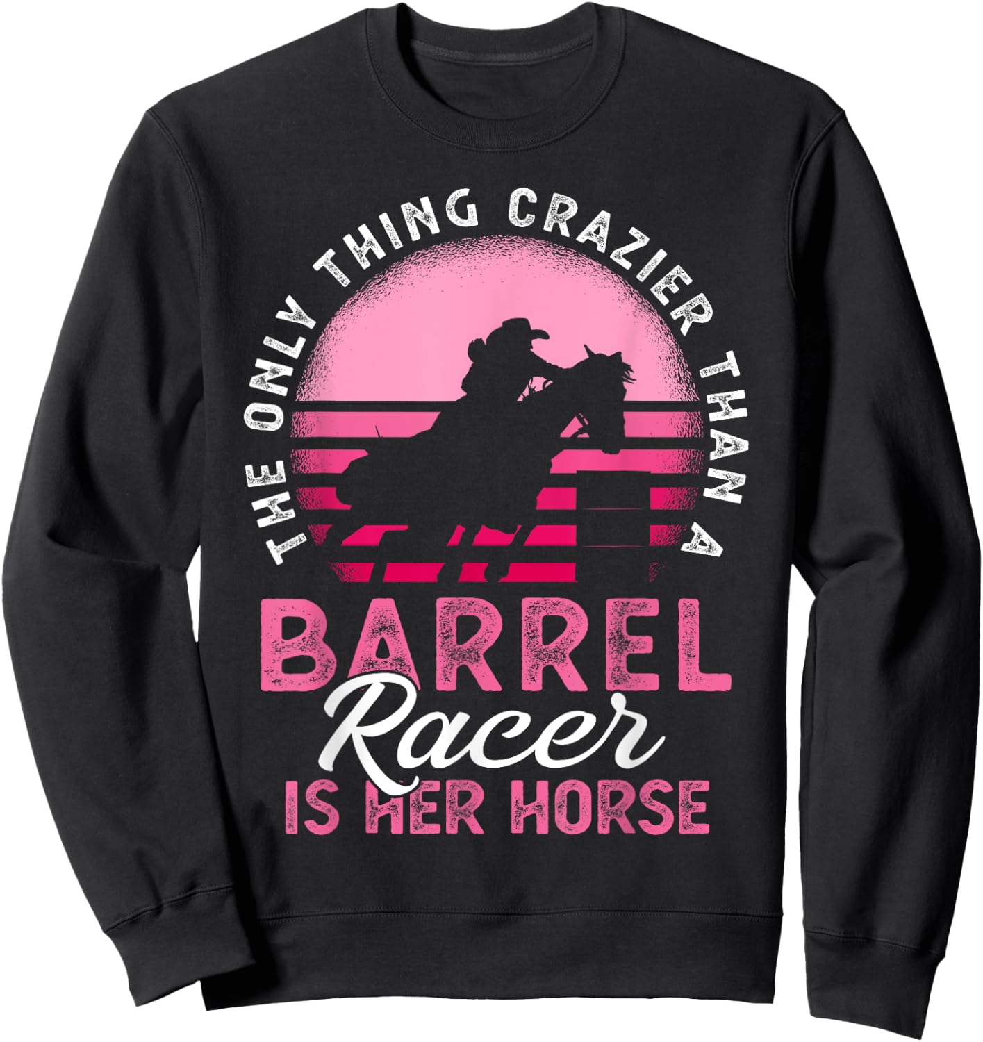 Barrell Racing Barrel Racing Stuff Sweatshirt - Sweatshirt | Black