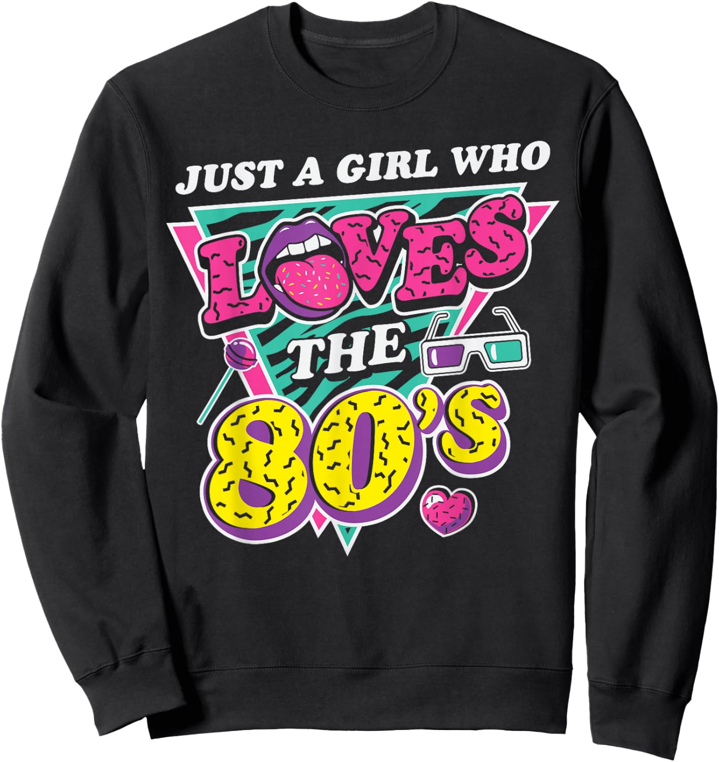Just A Girl Who Loves The 80s Retro Eighties Costume Party Sweatshirt - Sweatshirt | Black