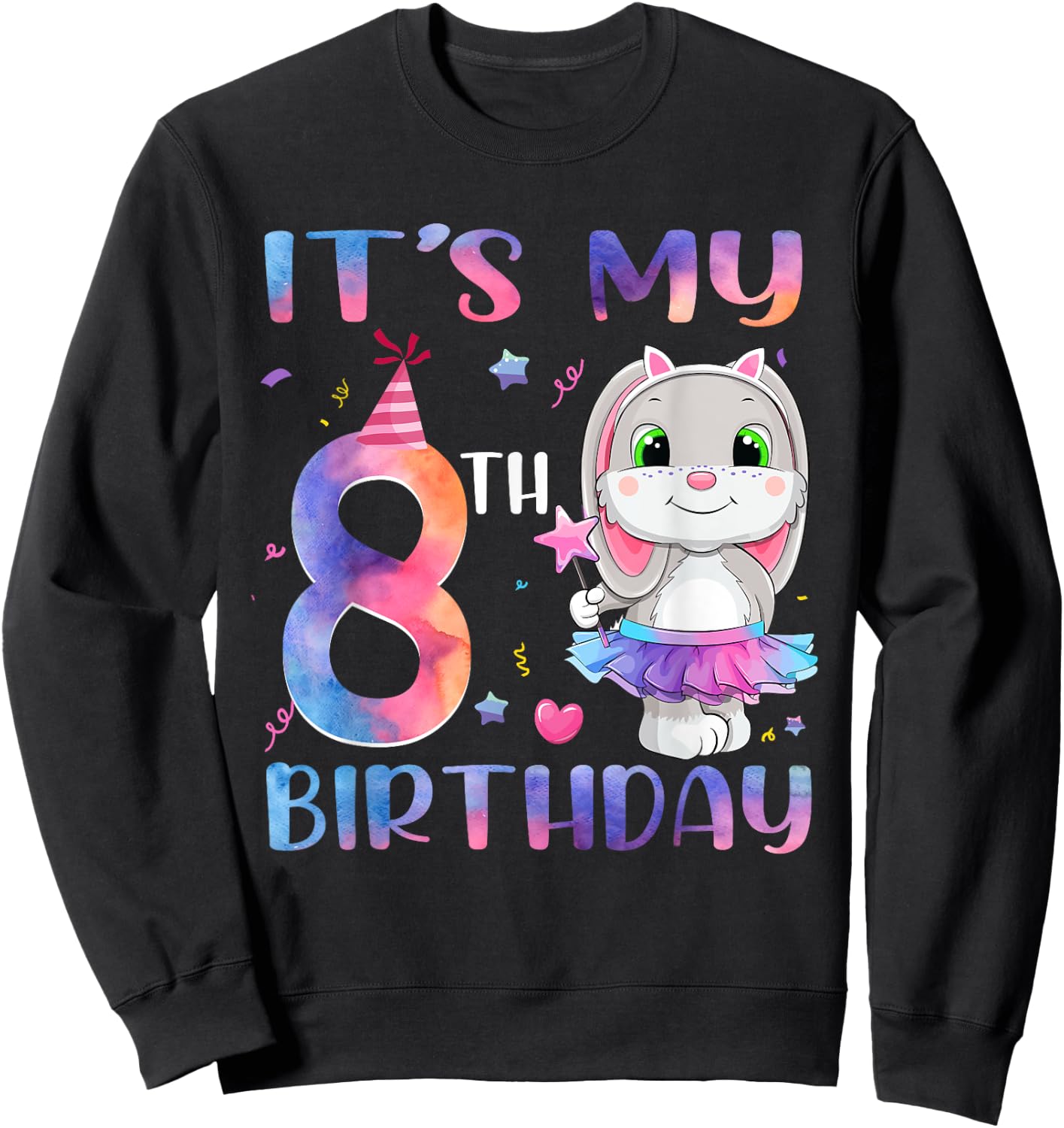 It's My 8th Birthday Bunny Rabbit 8 Years Old Boy Girl Sweatshirt - Sweatshirt | Black