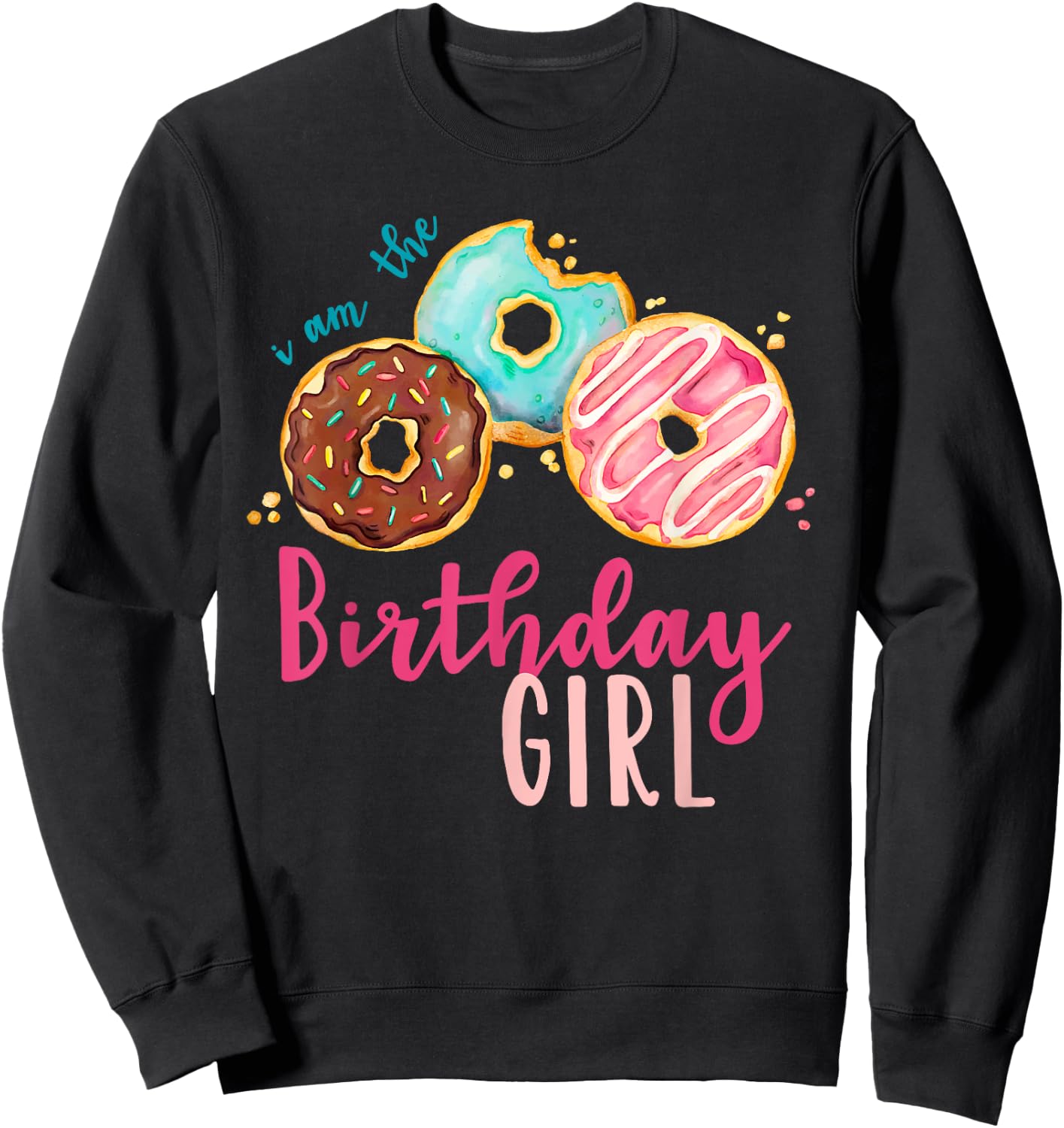 The Birthday Girl Donut Birthday Party Theme Family Sweatshirt - Sweatshirt | Black