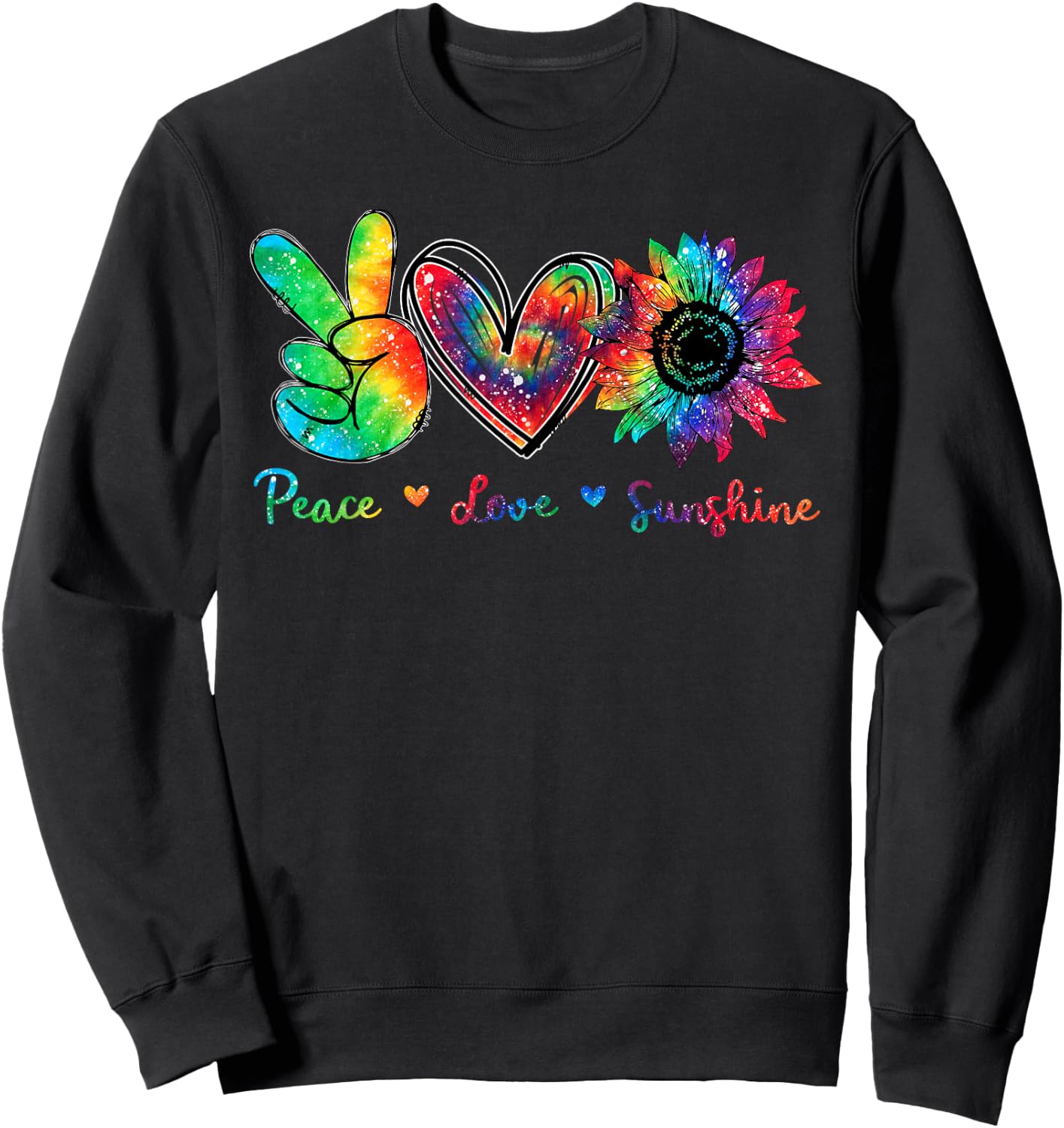 Peace Love Sunshine Sunflower Hippie Tie Dye Men Women Sweatshirt - Sweatshirt | Black