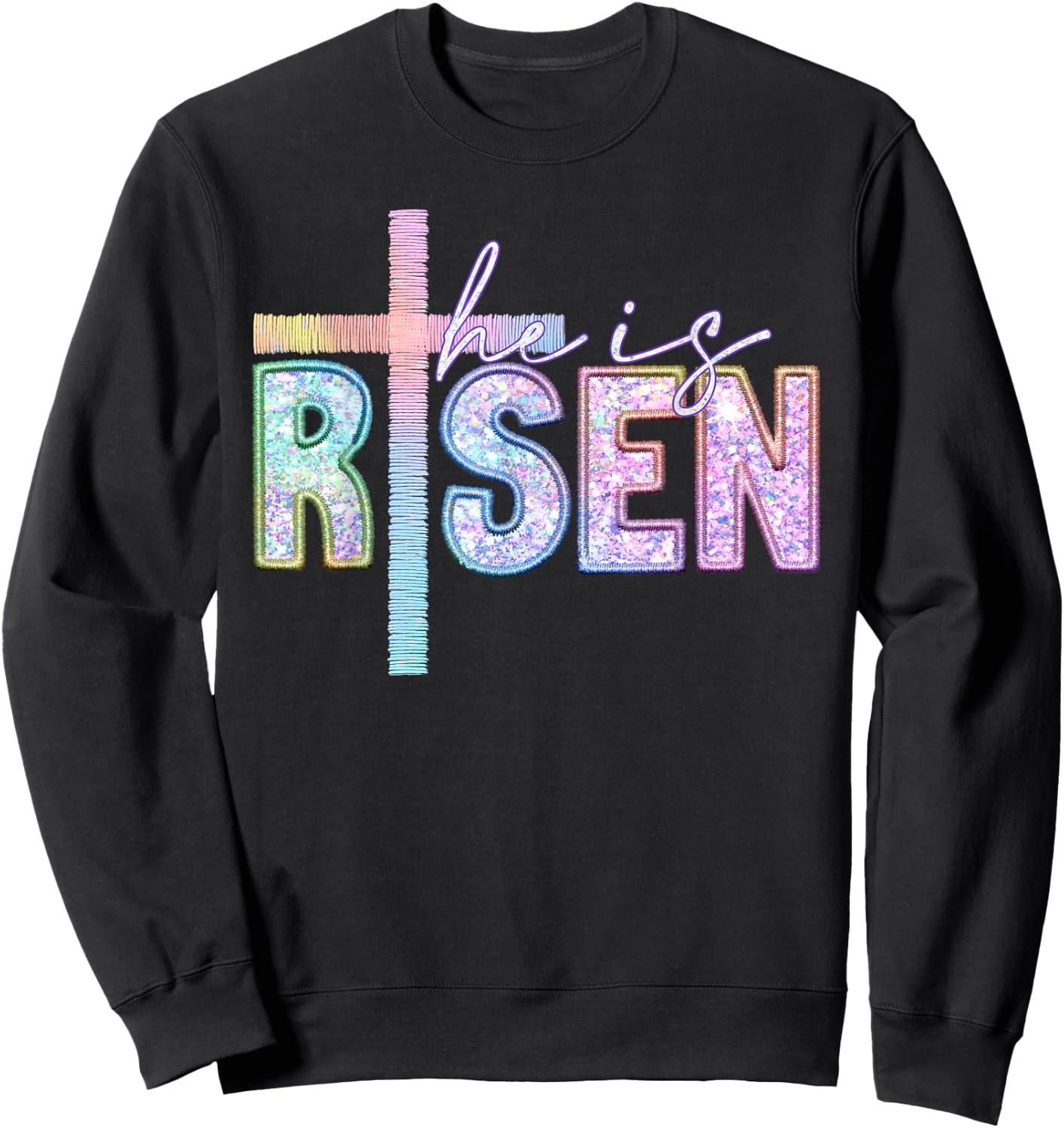 He Is Risen Christian Cross Jesus Happy Easter Day Men Women Sweatshirt - Sweatshirt | Black