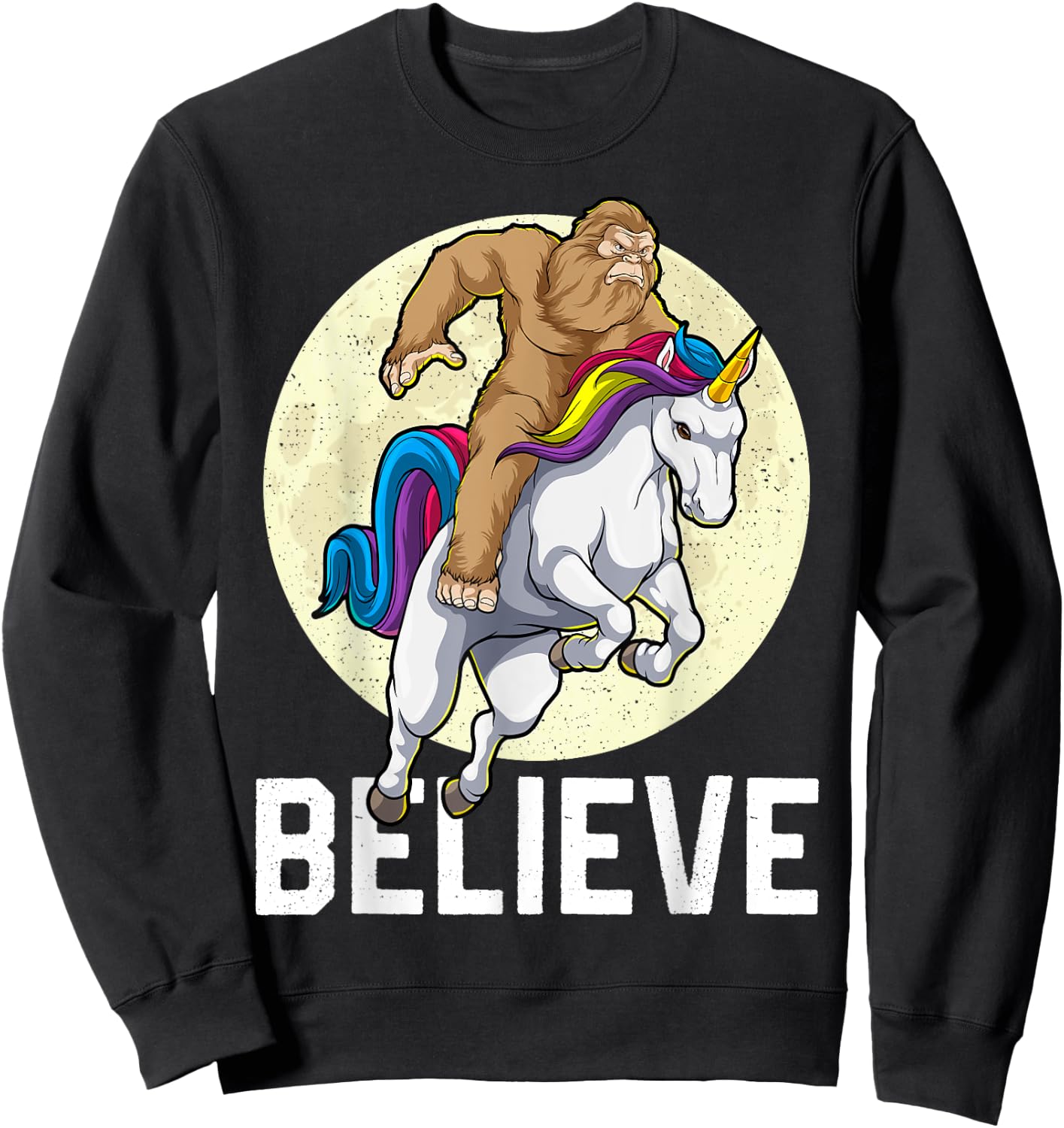 Bigfoot Unicorn Shirt Believe Funny Sasquatch Cryptozoology Sweatshirt - Sweatshirt | Black
