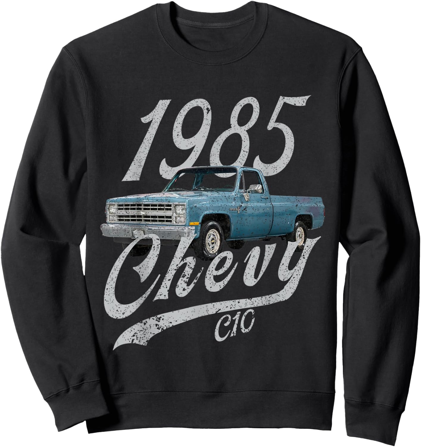 1985 Chevys 85 Classic C10 Sweatshirt - Sweatshirt | Black