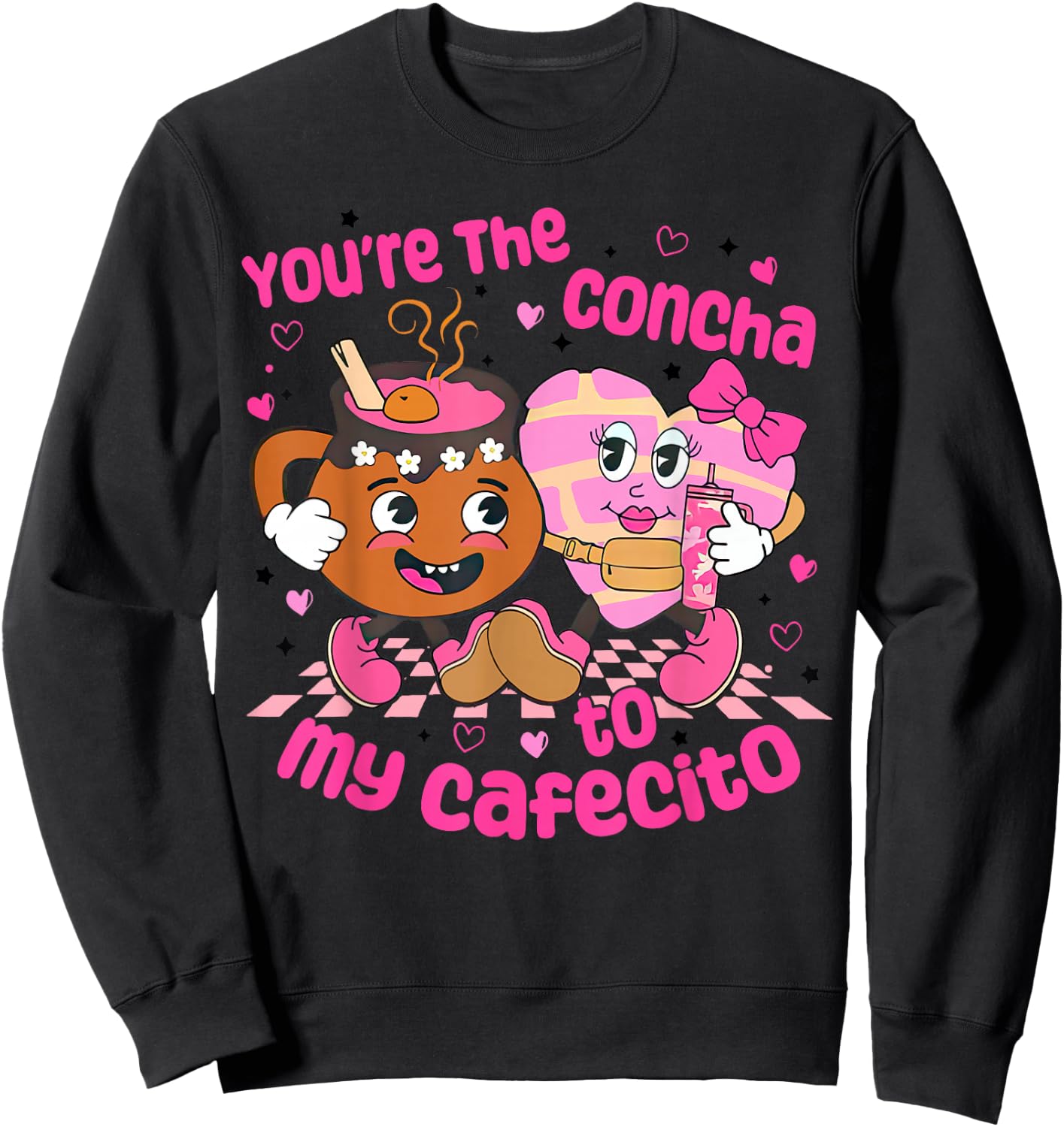 You're The Concha to My Cafecito Heart Mexican Valentine Sweatshirt - Sweatshirt | Black