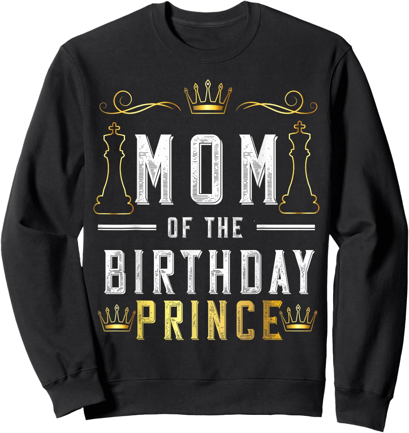 Mom Of The Birthday Prince Boy Bday Party Matching Celebrate Sweatshirt - Sweatshirt | Black