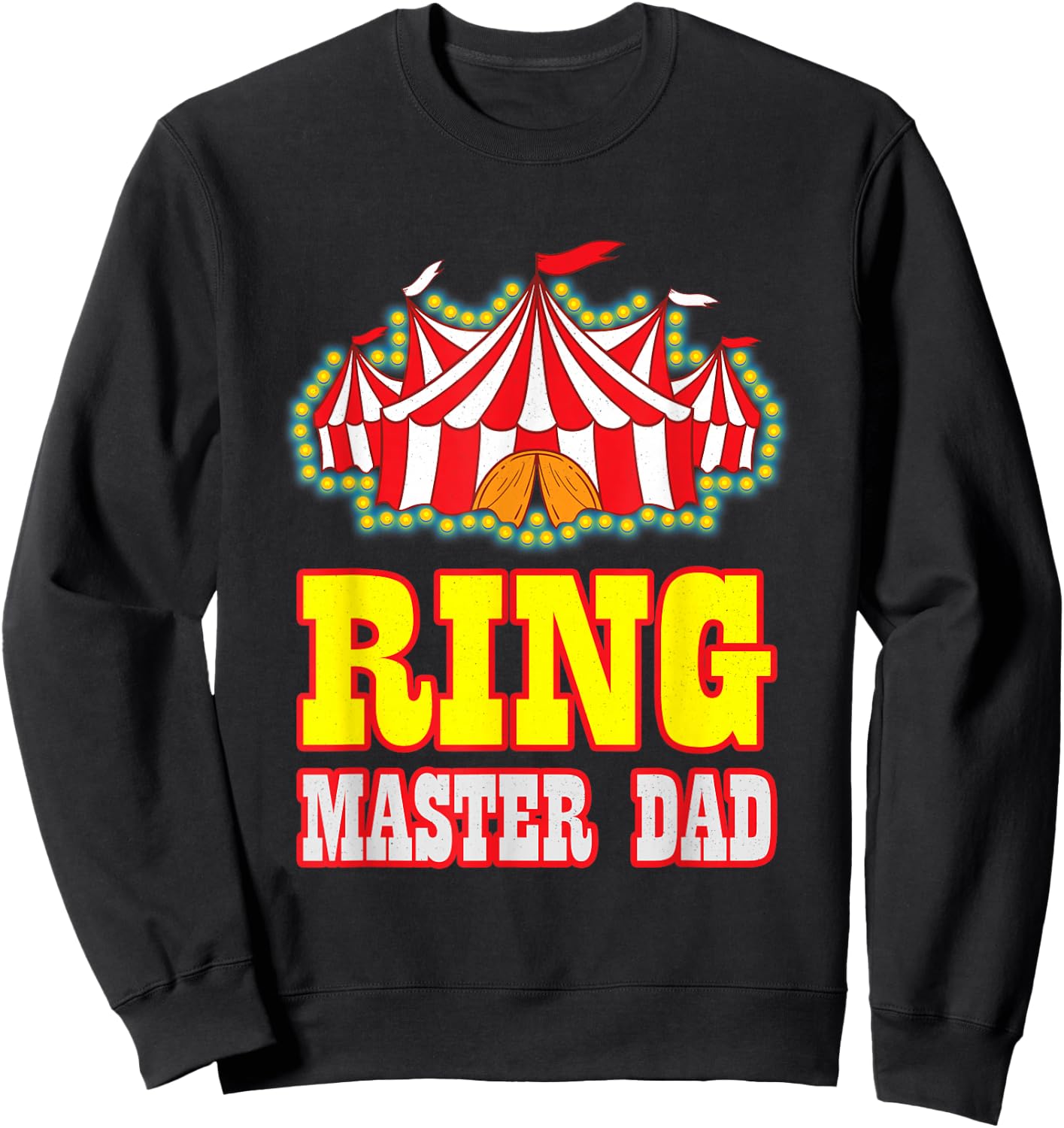 Ring Master Dad Carnival Birthday Circus Matching Family Men Sweatshirt - Sweatshirt | Black