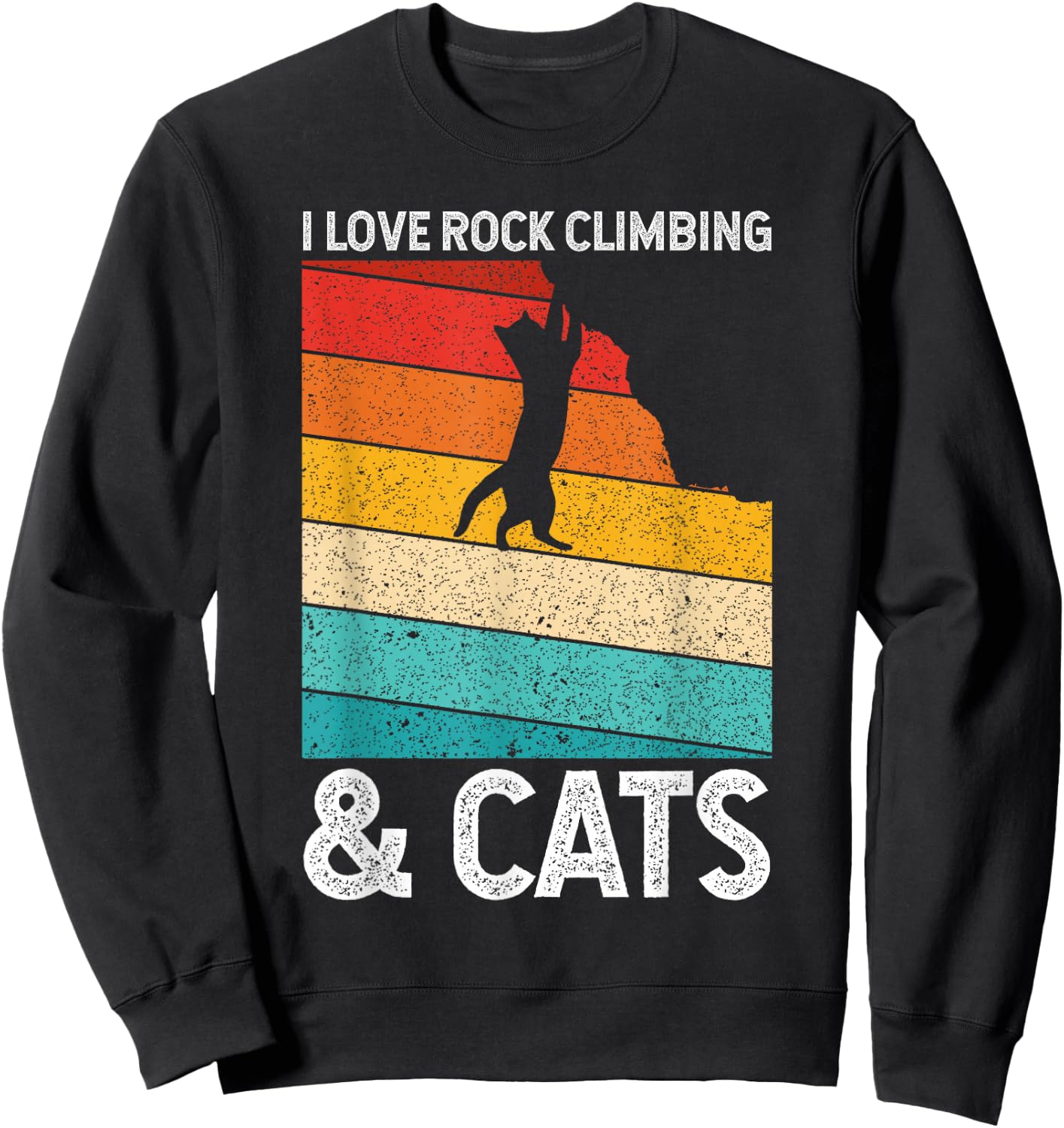 I Love Rock Climbing & Cats Cute Kitty Cat Lover Gift Sweatshirt - Sweatshirt | Black
