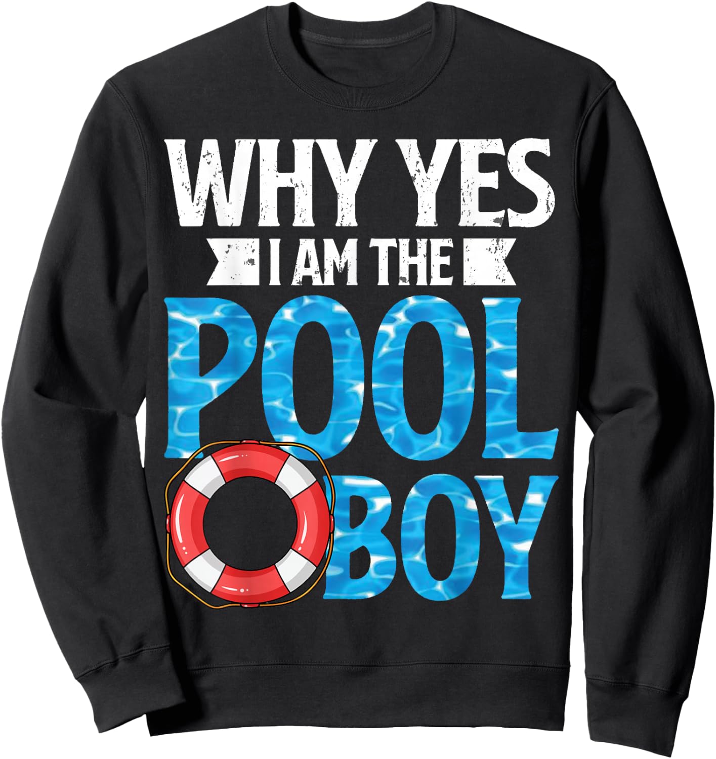 Why Yes I Am The Pool Boy Funny Swimmer Swimming Swim Sweatshirt - Sweatshirt | Black