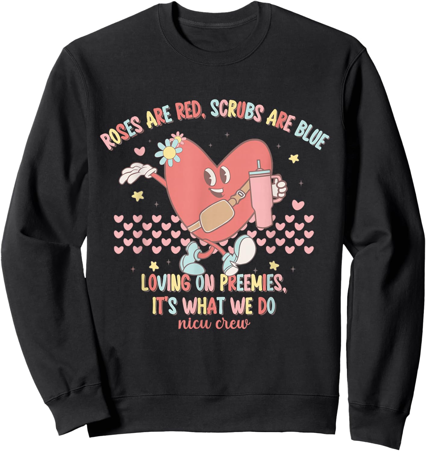 NICU Valentine Roses Are Red NICU Nurse Valentine's Day Sweatshirt - Sweatshirt | Black