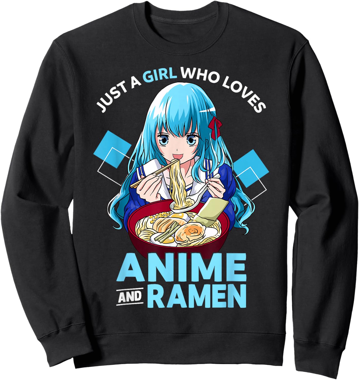 Just A Girl Who Loves Anime and Ramen Bowl Teen Girl Sweatshirt - Sweatshirt | Black