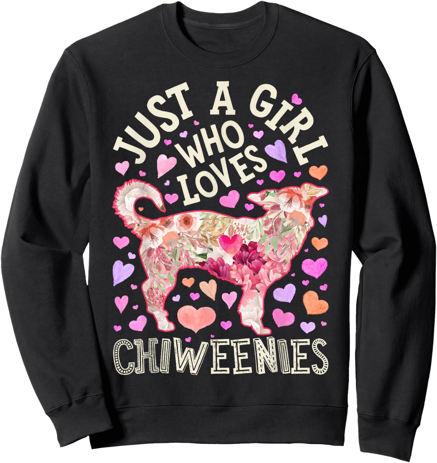 Chiweenie Just A Girl Who Loves Chiweenies Dog Flower Floral Sweatshirt - Sweatshirt | Black