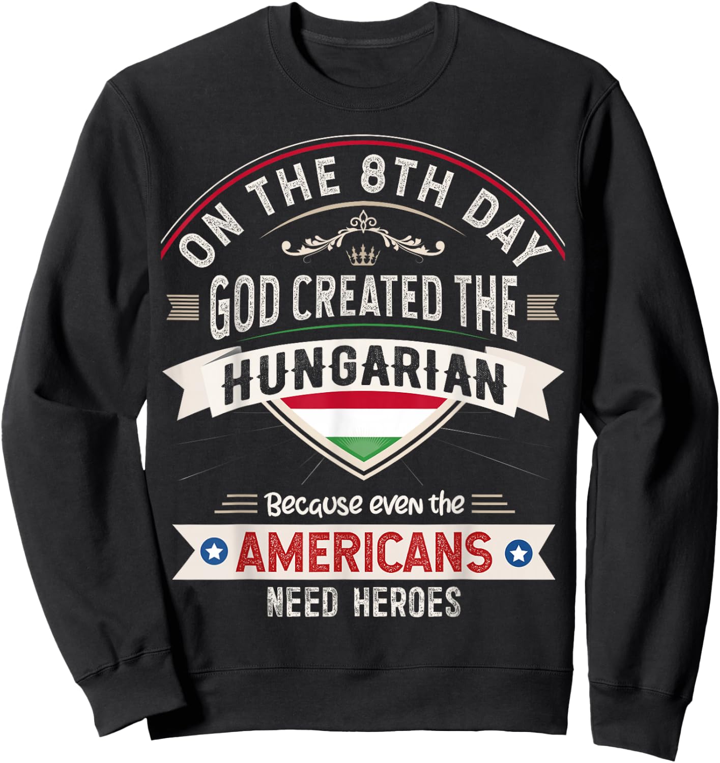 Hungary Flag Souvenirs for Hungarians Men & Women Sweatshirt - Sweatshirt | Black