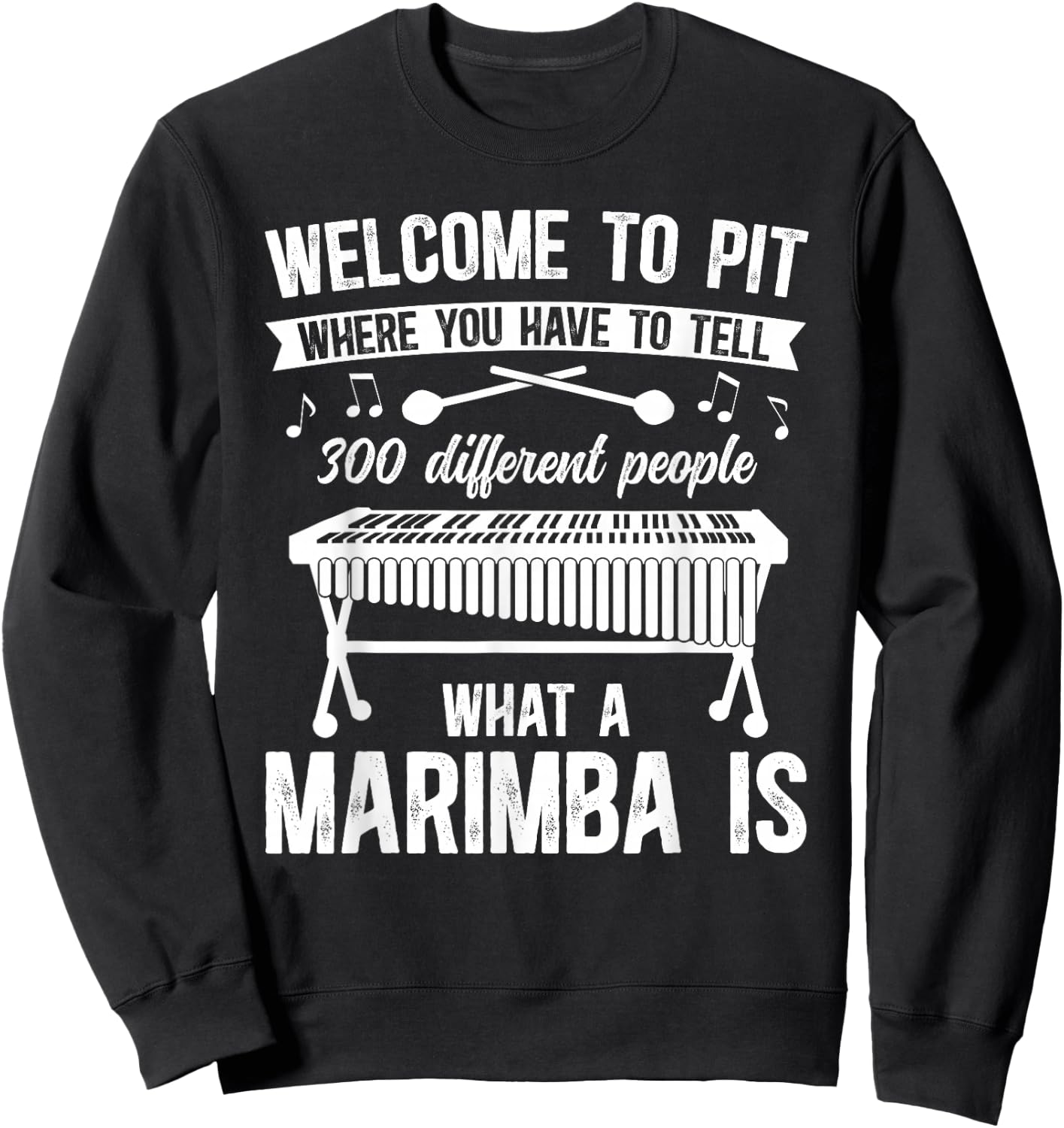 What A Marimba is Marimba Lover Marimba Player Sweatshirt - Sweatshirt | Black