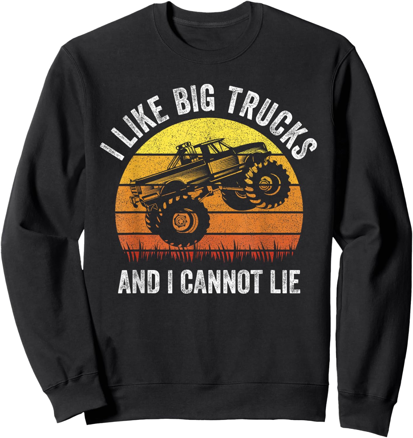Retro I Like Big Trucks And I Cannot Lie Monstertruck Engine Sweatshirt - Sweatshirt | Black