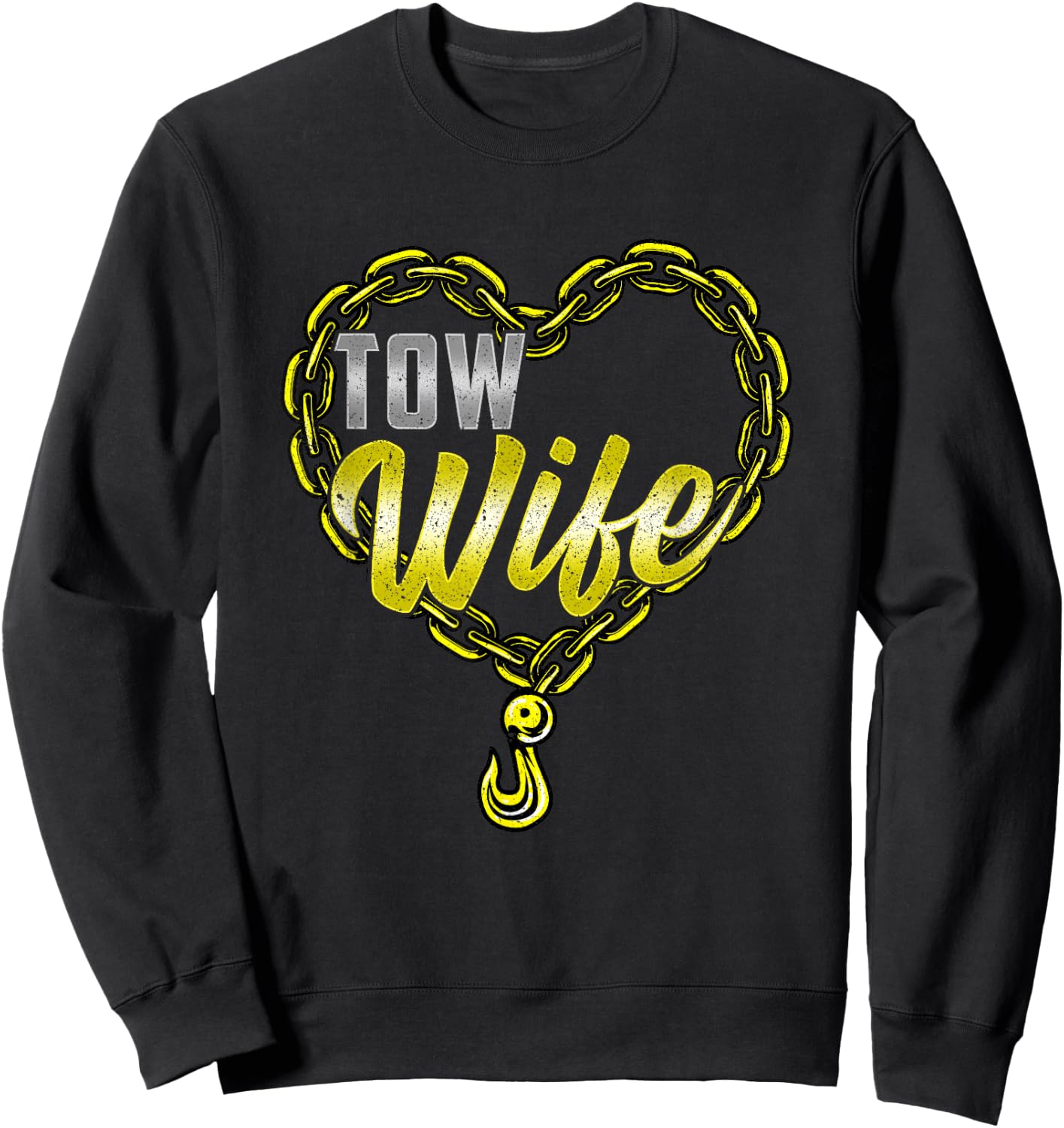 Tow Wife Tow Truck Driver Wife Tow Trucker Sweatshirt - Sweatshirt | Black