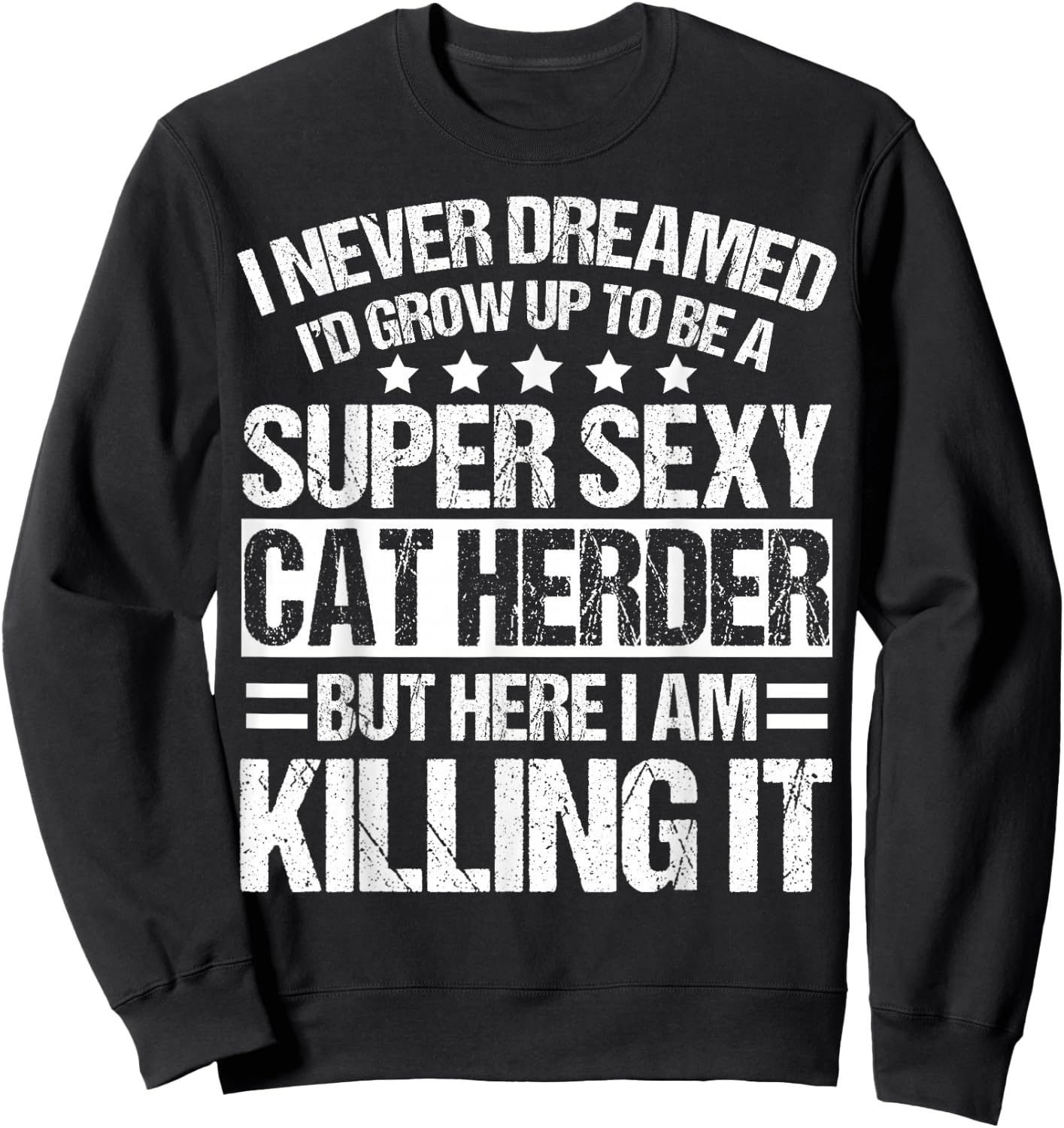 Cat Herder Apparel - Unique Funny Herders Design Sweatshirt - Sweatshirt | Black