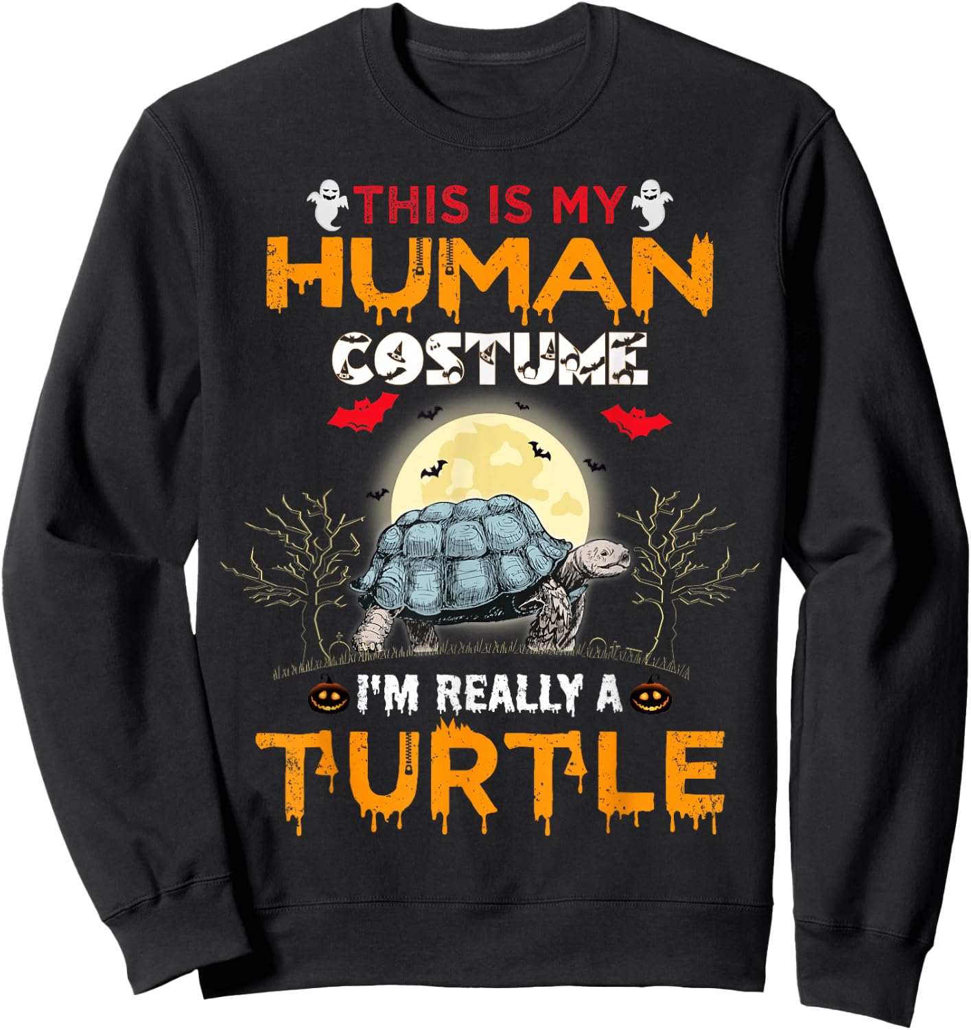 This Is My Human Costume I'm Really A Turtle Halloween Sweatshirt - Sweatshirt | Black