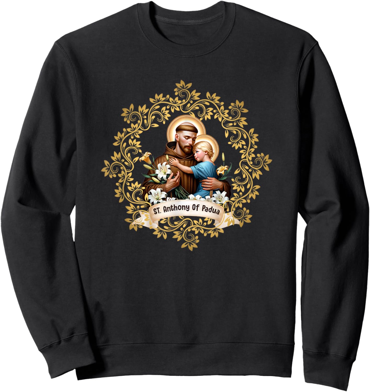 Vintage St Anthony Of Padua Catholic Saint Infant Jesus Sweatshirt - Sweatshirt | Black