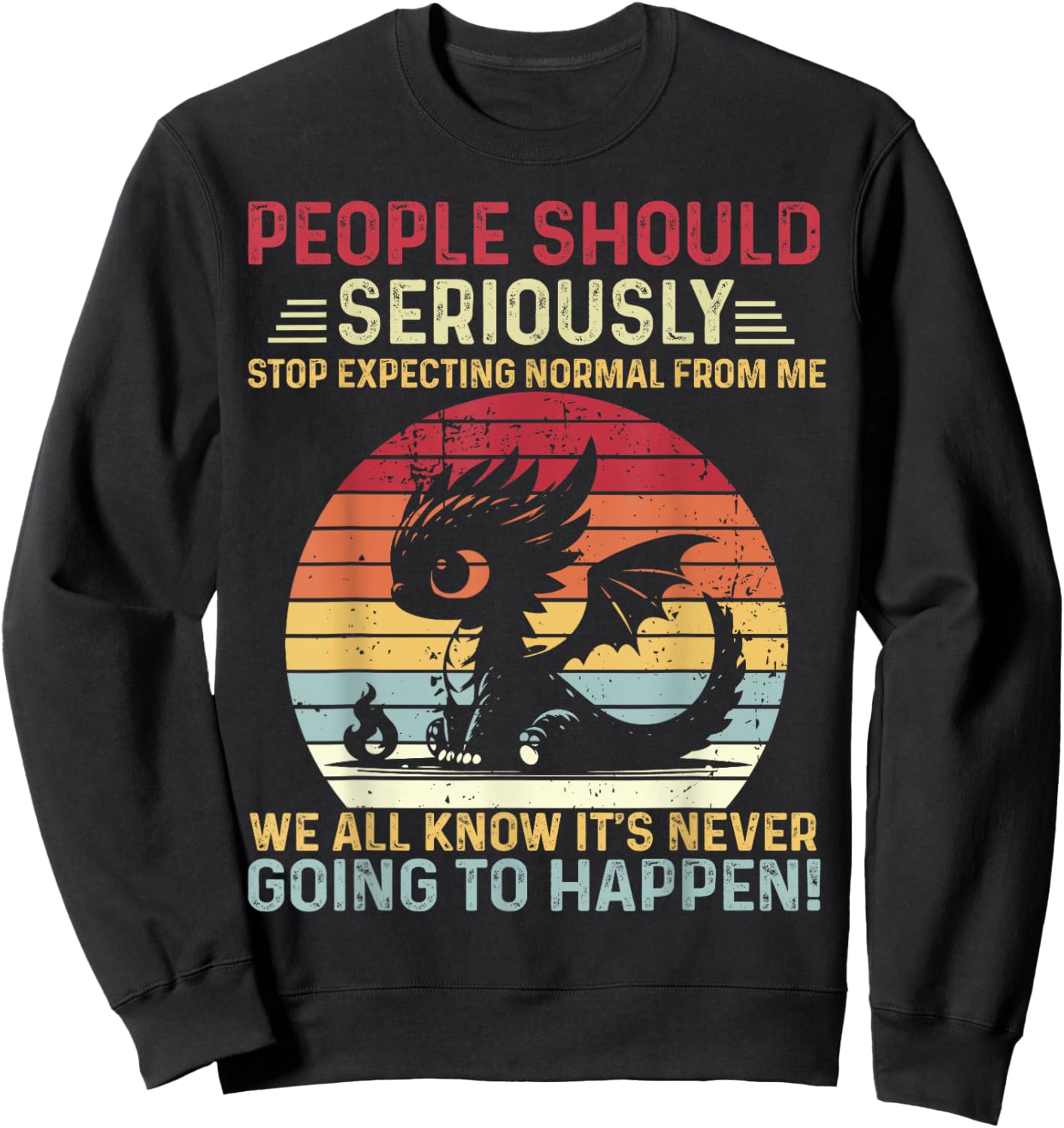 Vintage Dragon Seriously Dragon and Girls, Boy Sweatshirt - Sweatshirt | Black