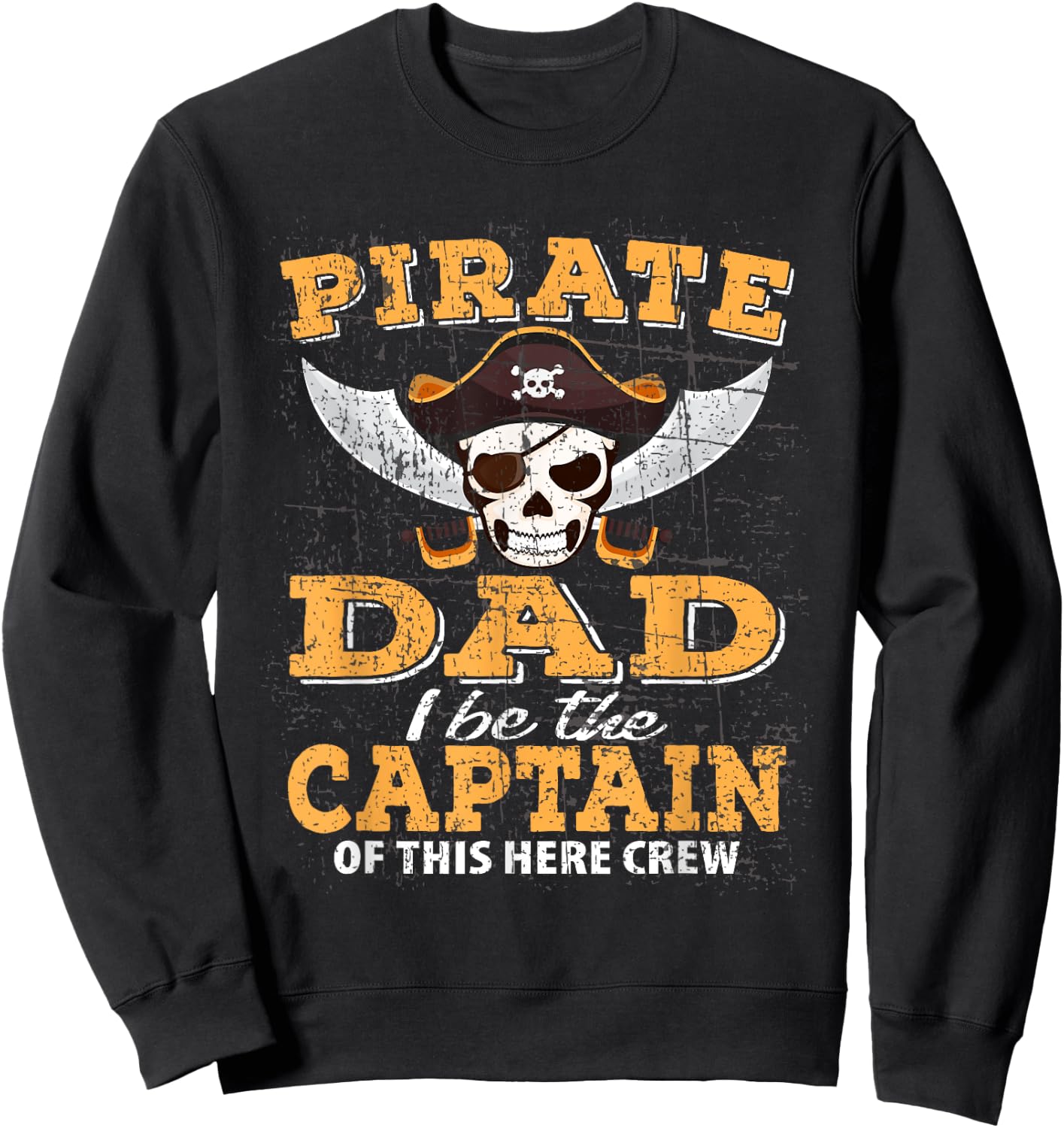 Funny Pirate Night Dad Cruise Family Vacation Party Matching Sweatshirt - Sweatshirt | Black