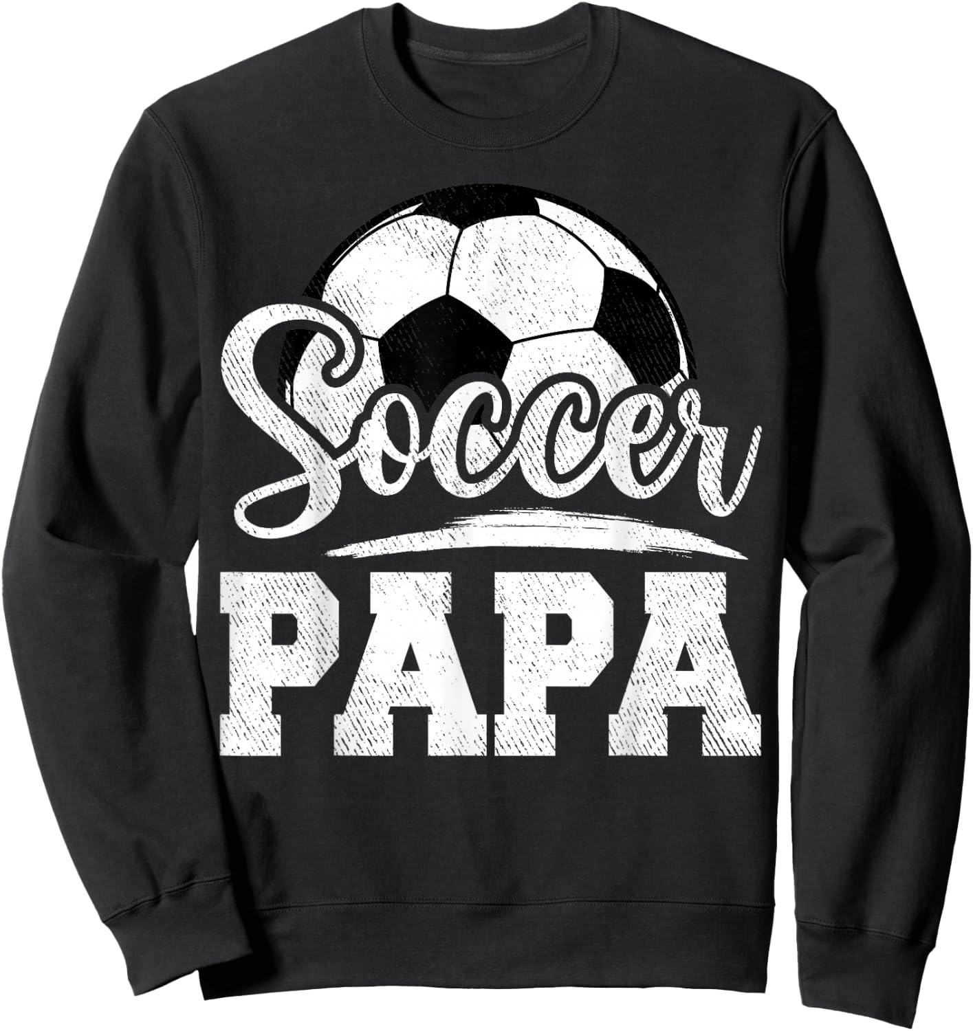 Soccer Papa Soccer Player Game Day Father's Day Sweatshirt - Sweatshirt | Black