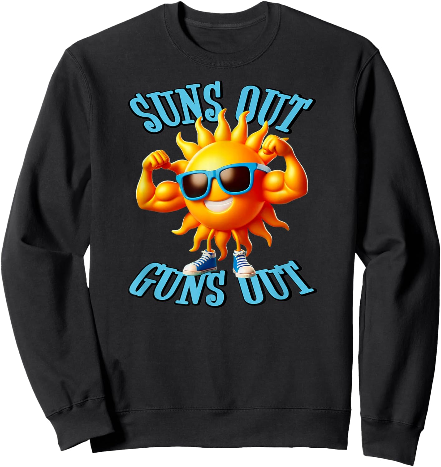 Suns Out Guns Out A Perfect Beach Body Or Not Sweatshirt - Sweatshirt | Black