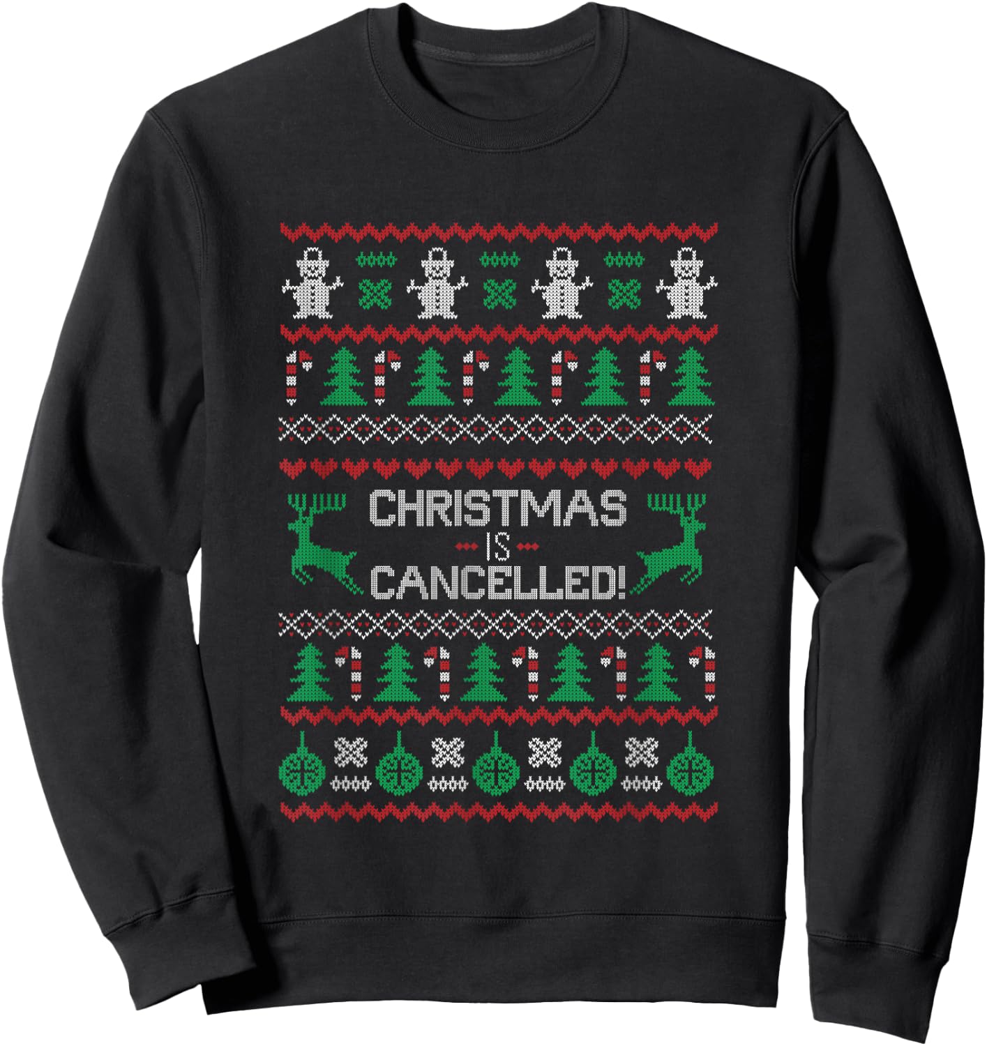 Christmas is Cancelled, Funny Ugly Xmas Sweatshirt - Sweatshirt | Black