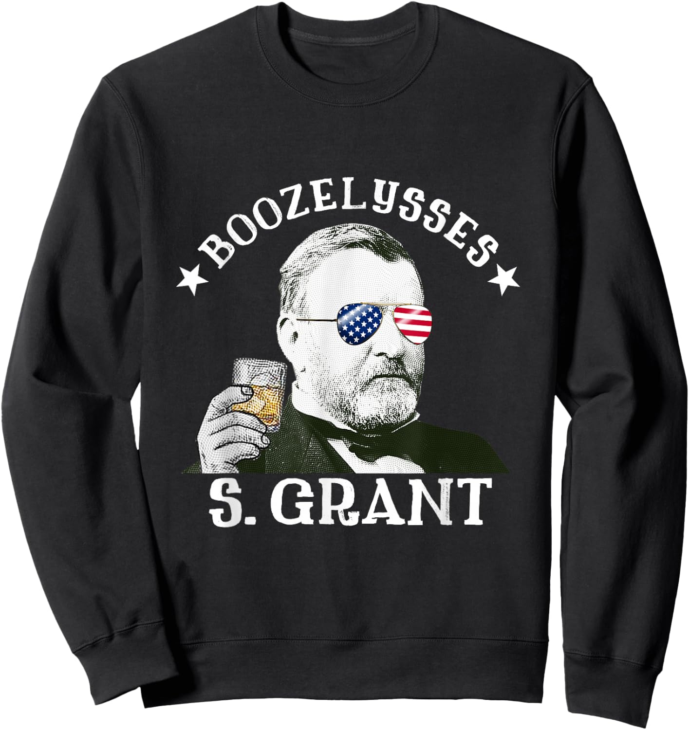 Boozelysses S. Grant Ulysses S. Grant Drinking Presidents Sweatshirt - Sweatshirt | Black