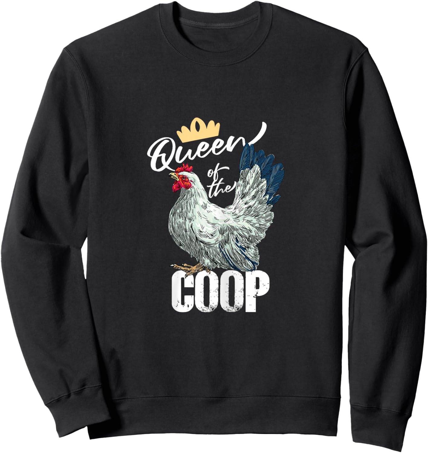 Funny Queen Of The Coop | Chicken Rooster | Farming Sweatshirt - Sweatshirt | Black