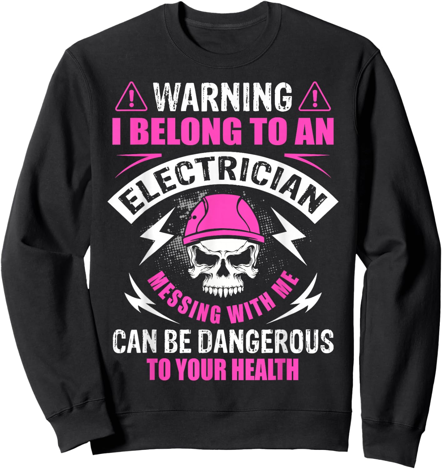 Warning I Belong To Electrician Girlfriend Wife Funny Sweatshirt - Sweatshirt | Black