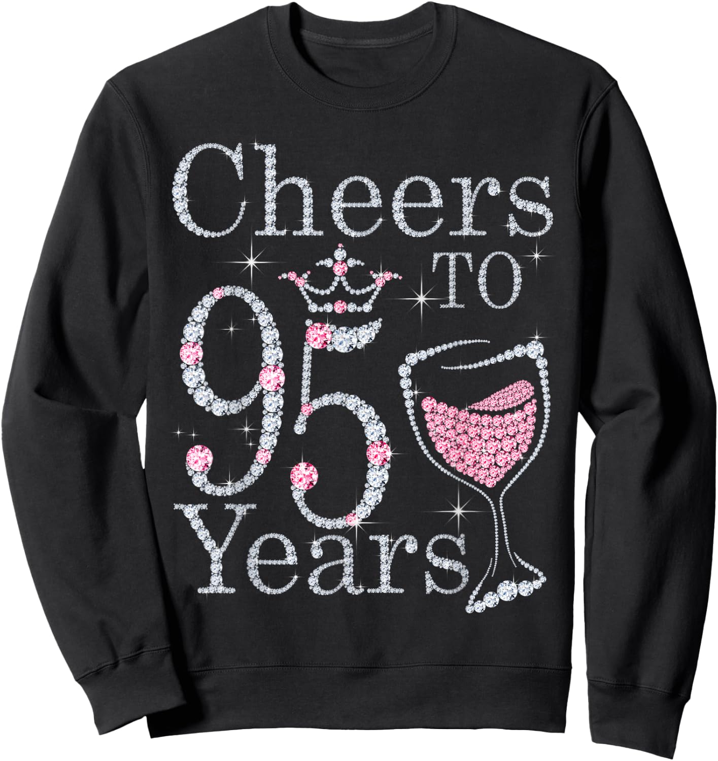 Cheers to 95 Years 1927 95Th Birthday Gift Sweatshirt - Sweatshirt | Black