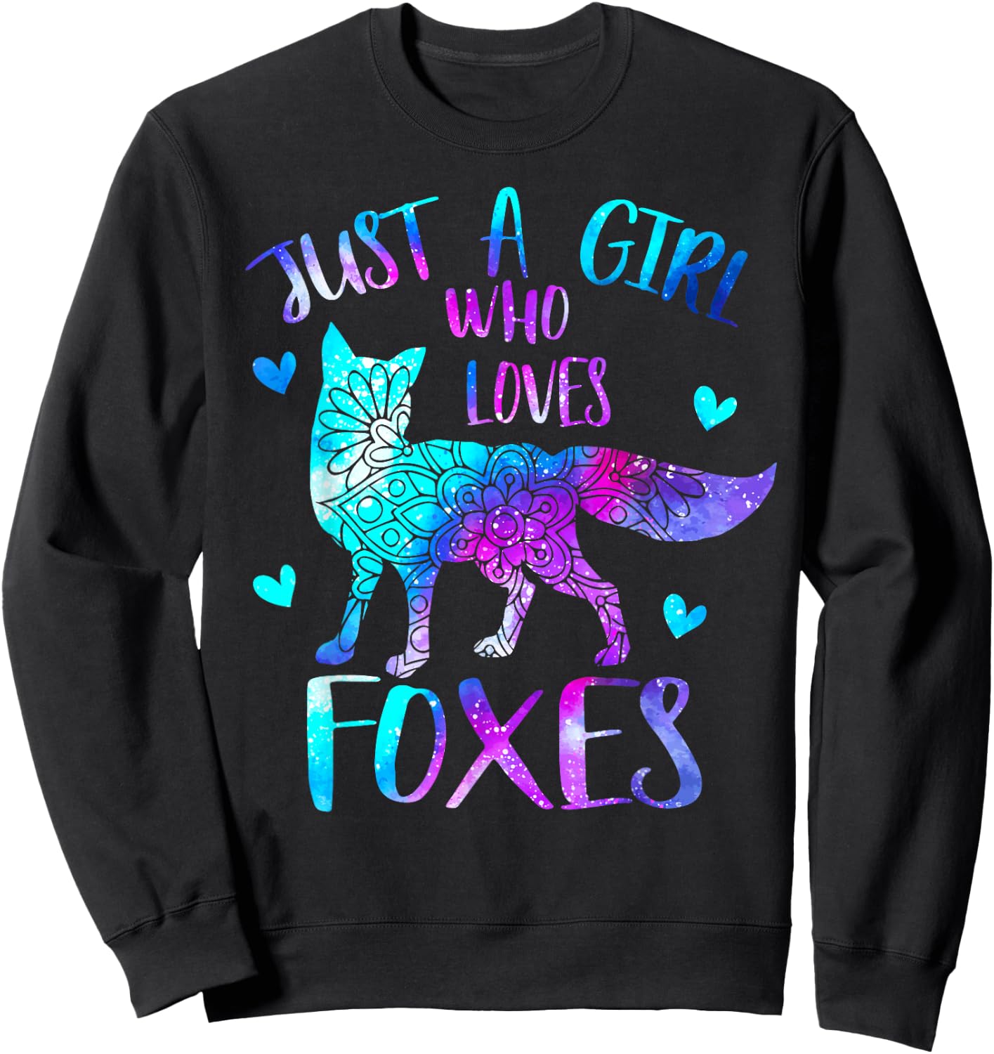 Just a Girl Who Loves Foxes Watercolor Galaxy Cute Fox Space Sweatshirt - Sweatshirt | Black