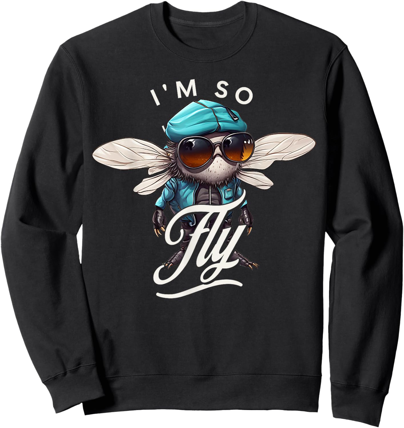 I'm So Fly - Funny Insect Sweatshirt - Sweatshirt | Black