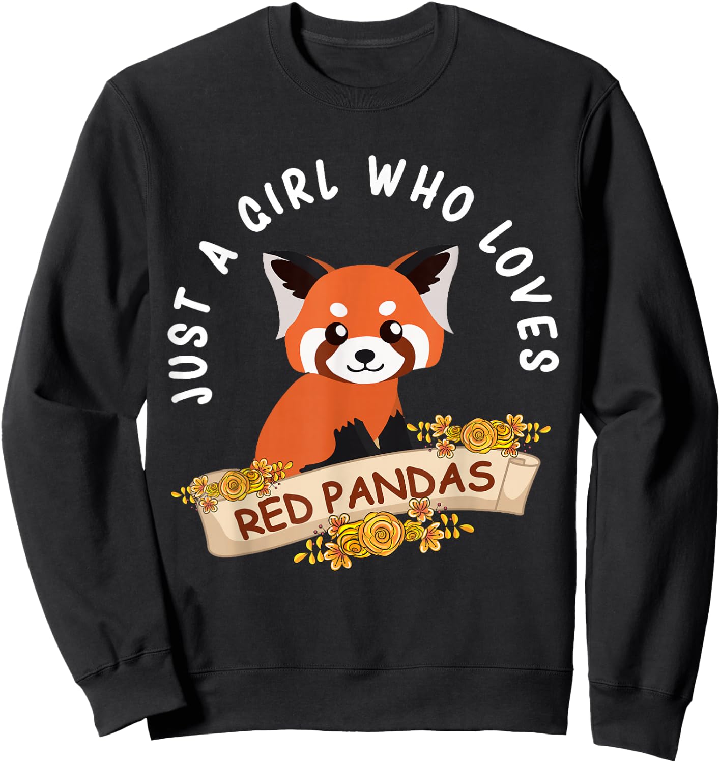 Just A Girl Who Loves Red Pandas Cute Red Panda Kids Girls Sweatshirt - Sweatshirt | Black