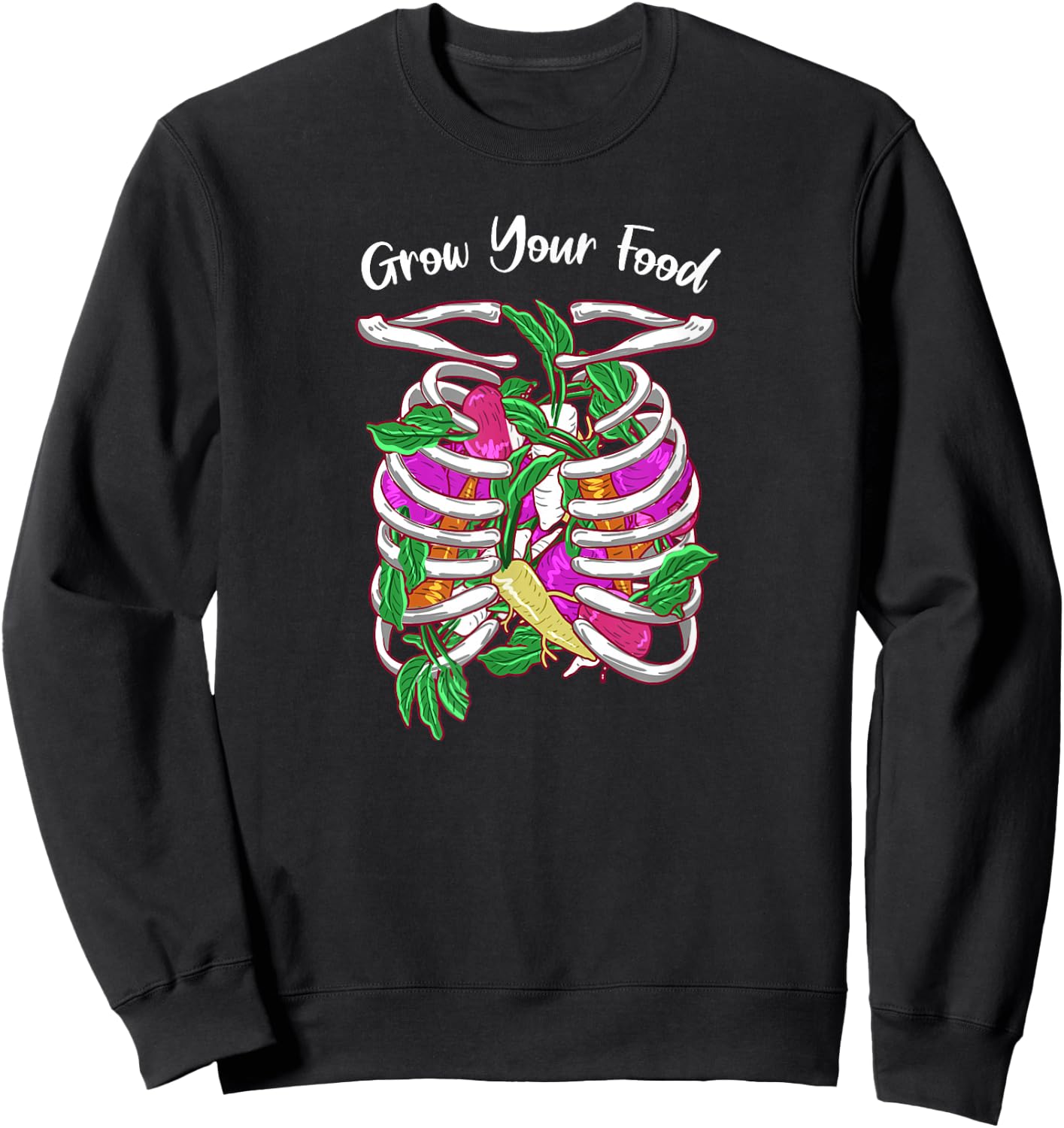 Grow Your Food Skeleton Funny Garden Plant Green Thumb Gift Sweatshirt - Sweatshirt | Black