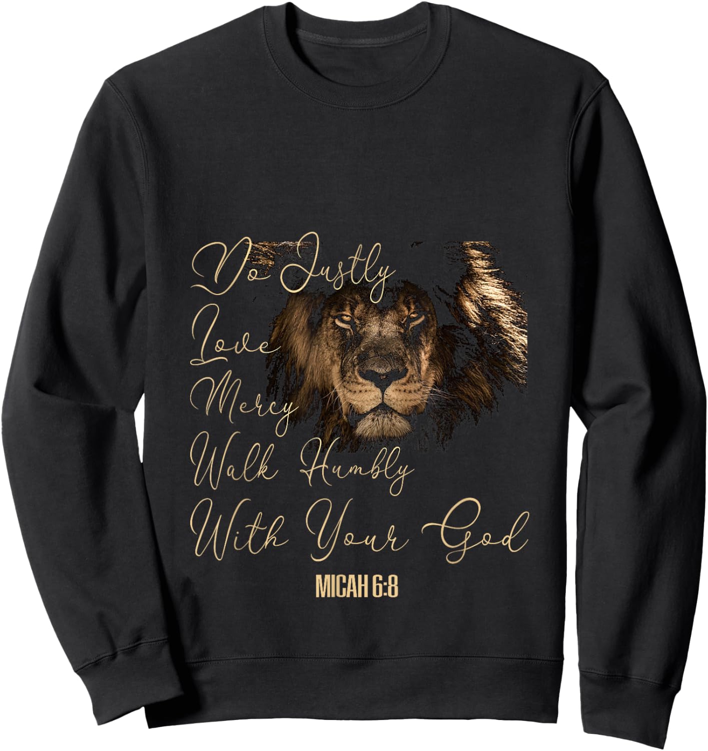 Micah 6:8 T Bible Verse Do Justice Love Mercy Walk Humbly T Sweatshirt - Sweatshirt | Black