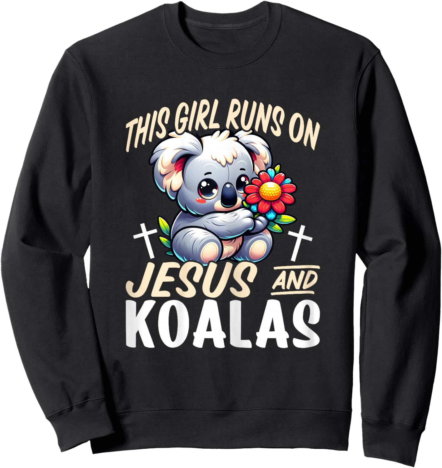 Koala Bear Lover Girls - This Girl Runs on Jesus and Koalas Sweatshirt - Sweatshirt | Black