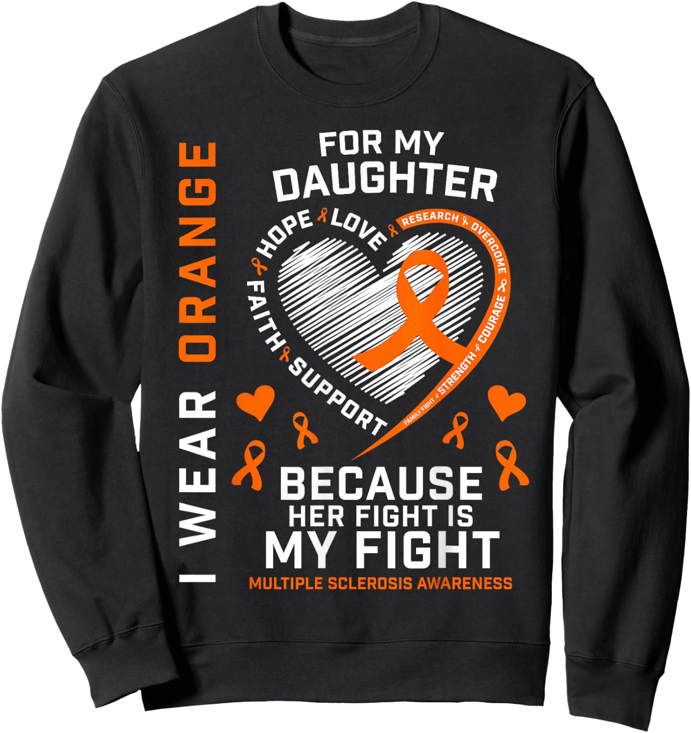 MS Gifts Apparel Fight Daughter Multiple Sclerosis Awareness Sweatshirt - Sweatshirt | Black