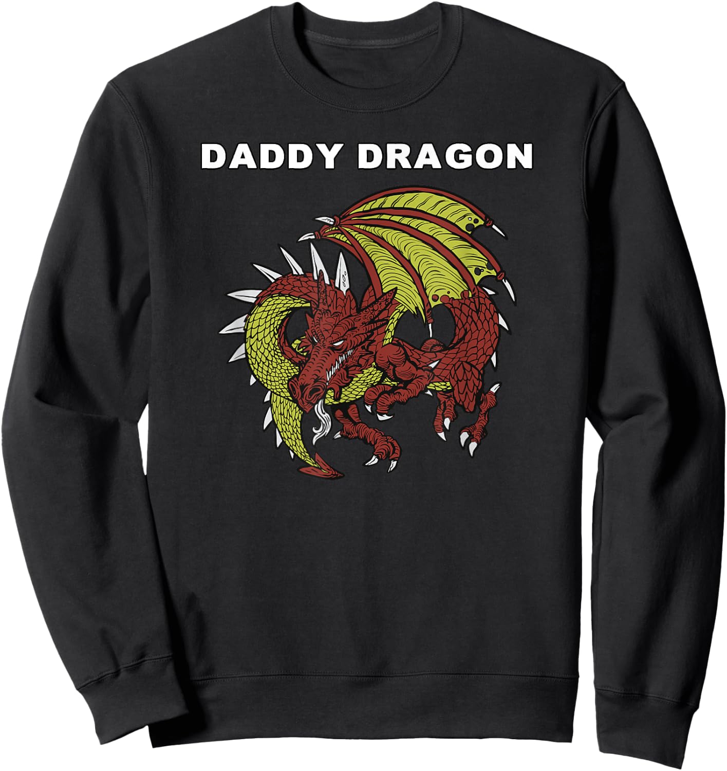 Daddy Dragon - Evil Dragon Streetwear for Dads & Dragon Fans Sweatshirt - Sweatshirt | Black